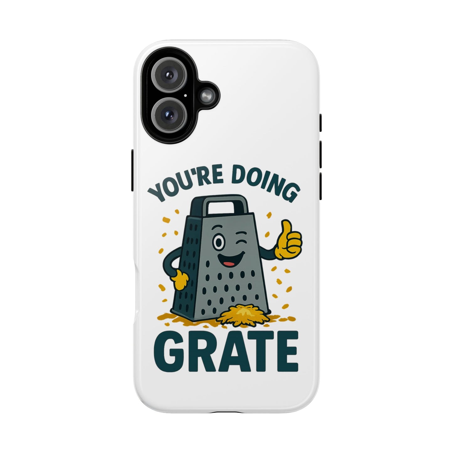 iPhone Case, You're Doing Grate Cheese Phone Case Funny iPhone Case Gift for Foodie Chef Case