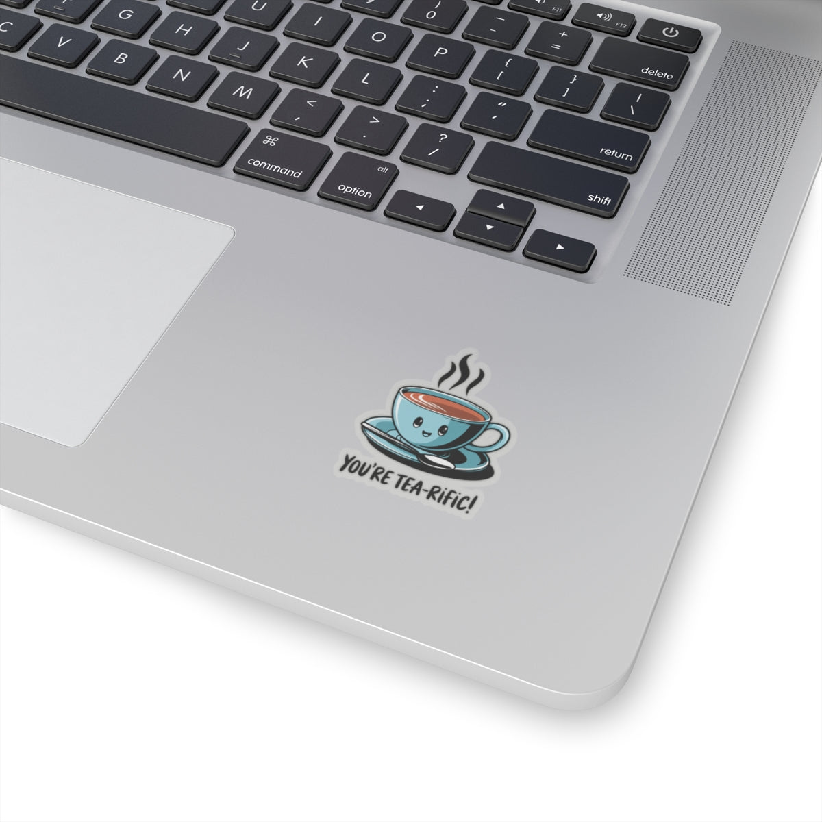 You're Tea-Rific Kiss-Cut Sticker