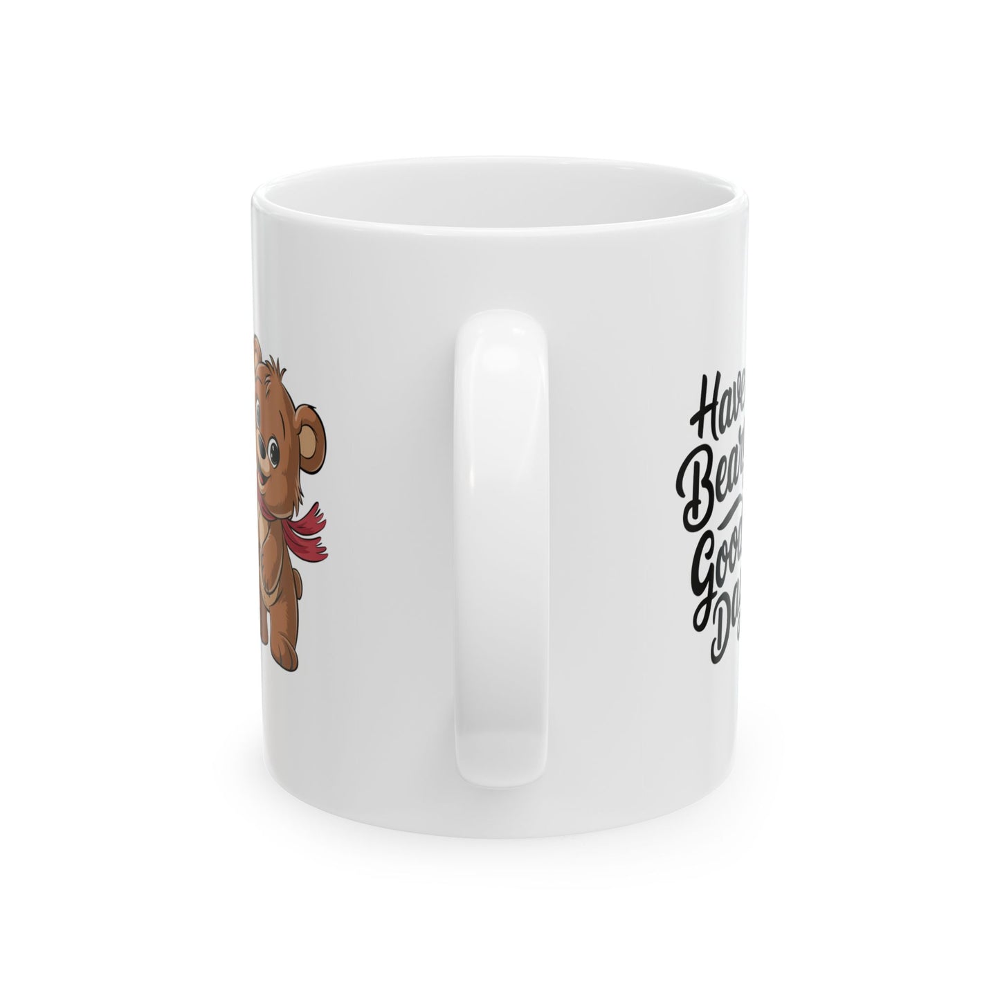 Have a Beary Good Day Mug – Cute Bear Coffee Cup with Fun Quote – Gift for Him, Her, Kids – Adorable Kitchen Decor