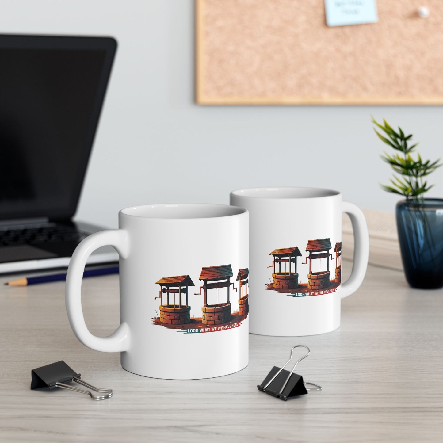 Funny Well Coffee Mug – “Look What We We Have Here” Pun Cup | Unique Gift for Friends, Coworkers, Coffee Lovers, Office Humor Drinkware