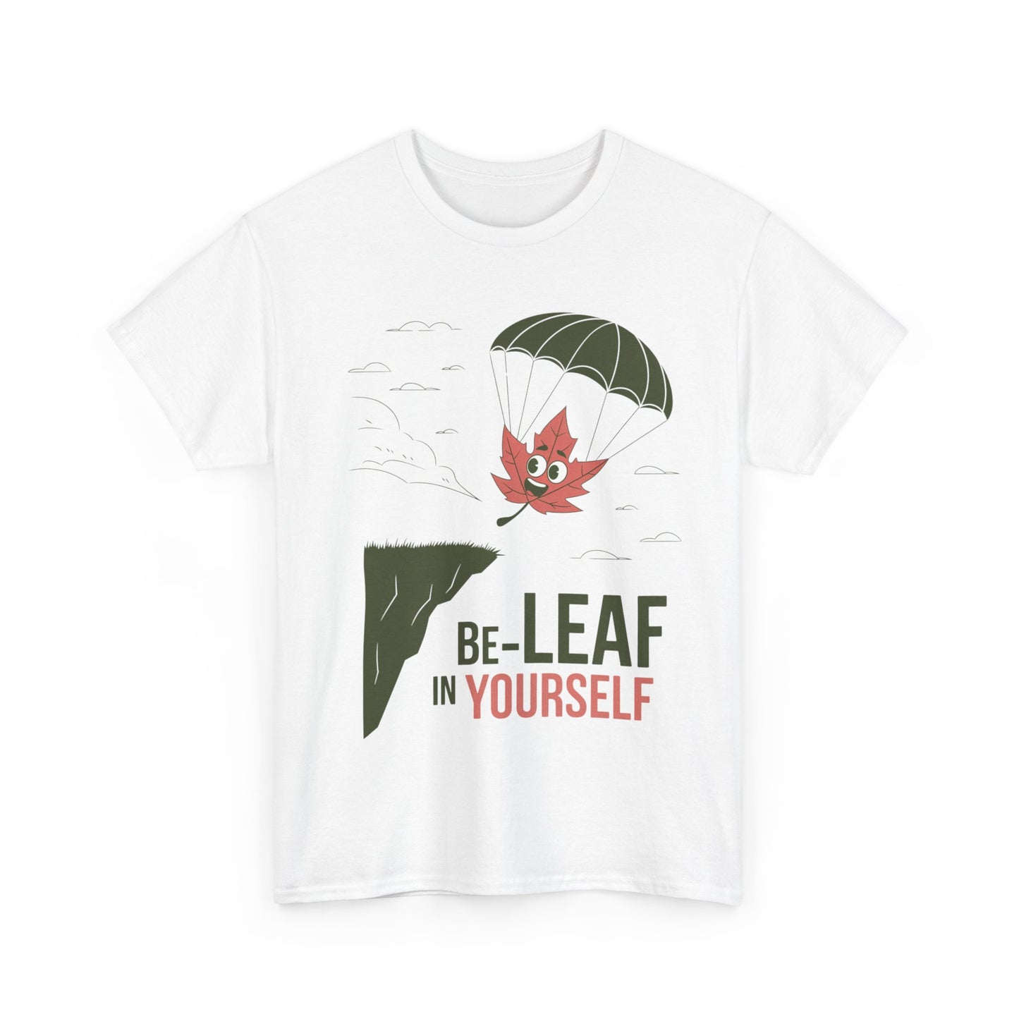 Be-Leaf In Yourself Maple Leaf Parachute T-Shirt | Funny Motivational Nature Graphic Tee | Self-Love Fall Autumn Shirt | Outdoorsy Gift