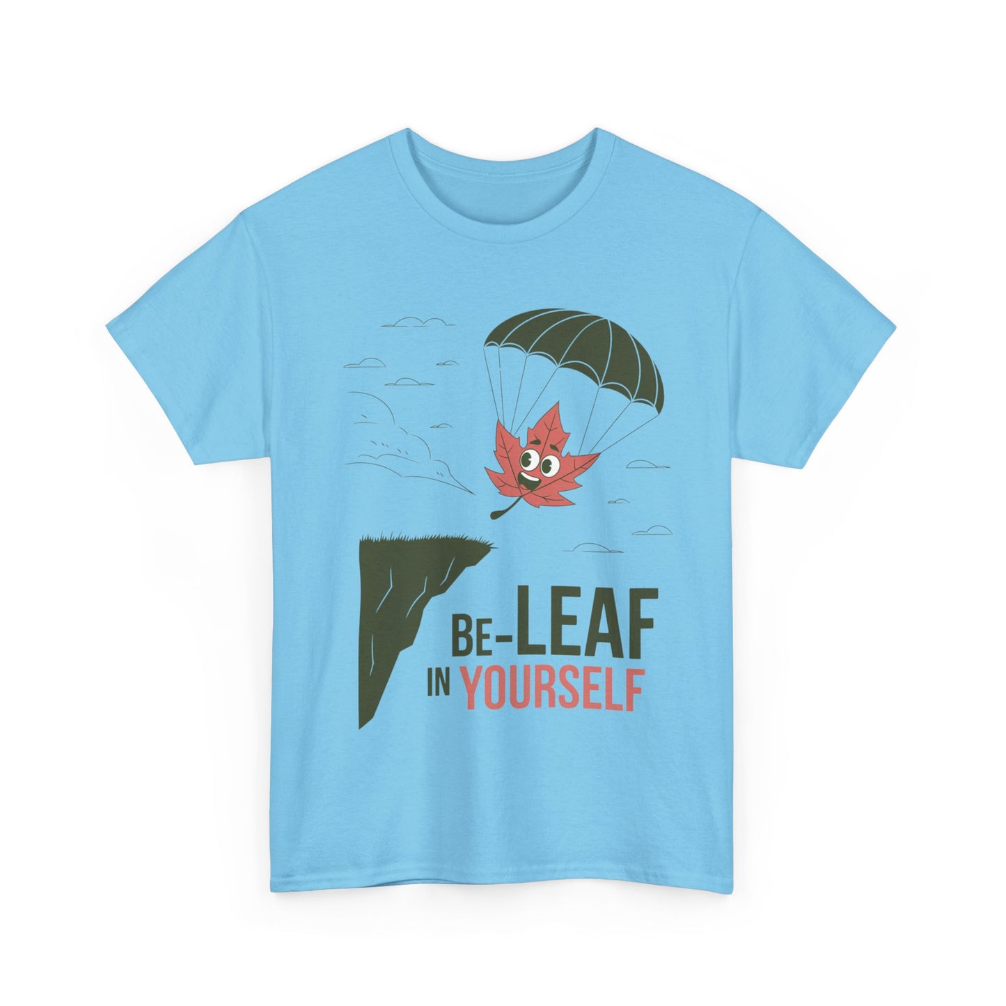 Be-Leaf In Yourself Maple Leaf Parachute T-Shirt | Funny Motivational Nature Graphic Tee | Self-Love Fall Autumn Shirt | Outdoorsy Gift
