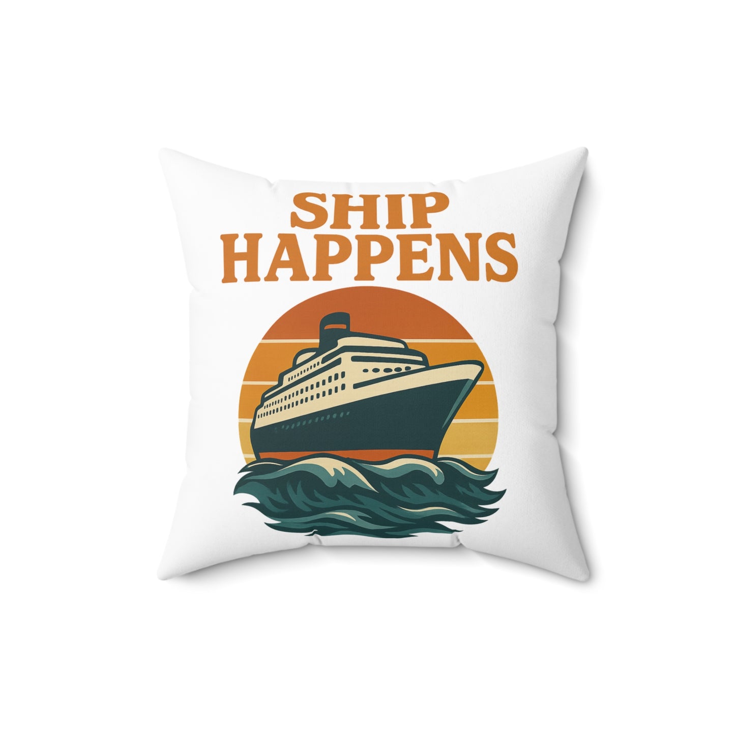 Funny Cruise Pillow - "Ship Happens" Throw Pillow | Nautical Decor for Cruise Lovers | Travel Gift | Beach House Accent Cushion
