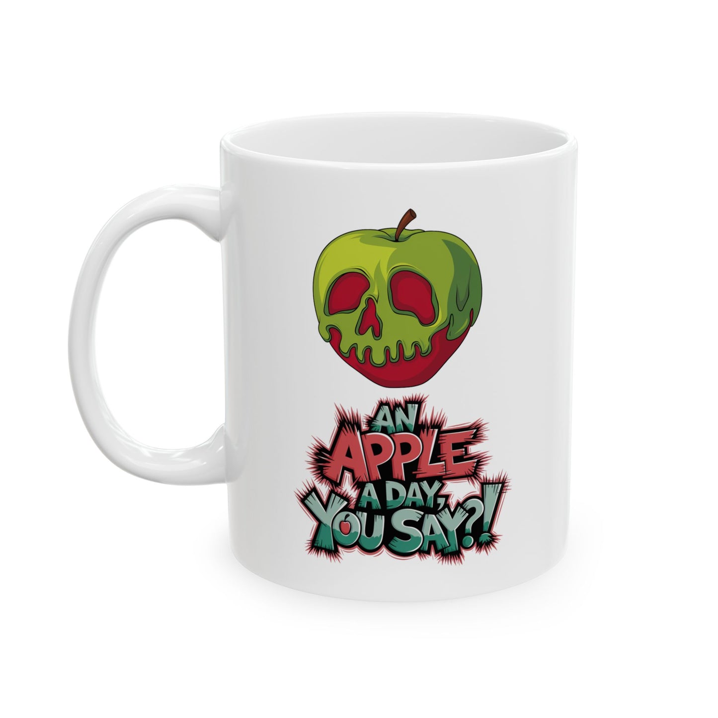 An Apple a Day You Say Mug – Spooky Poison Apple Coffee Cup, Dishwasher Safe Ceramic, Funny Gothic Halloween Gift for Horror & Dark Humor Fans