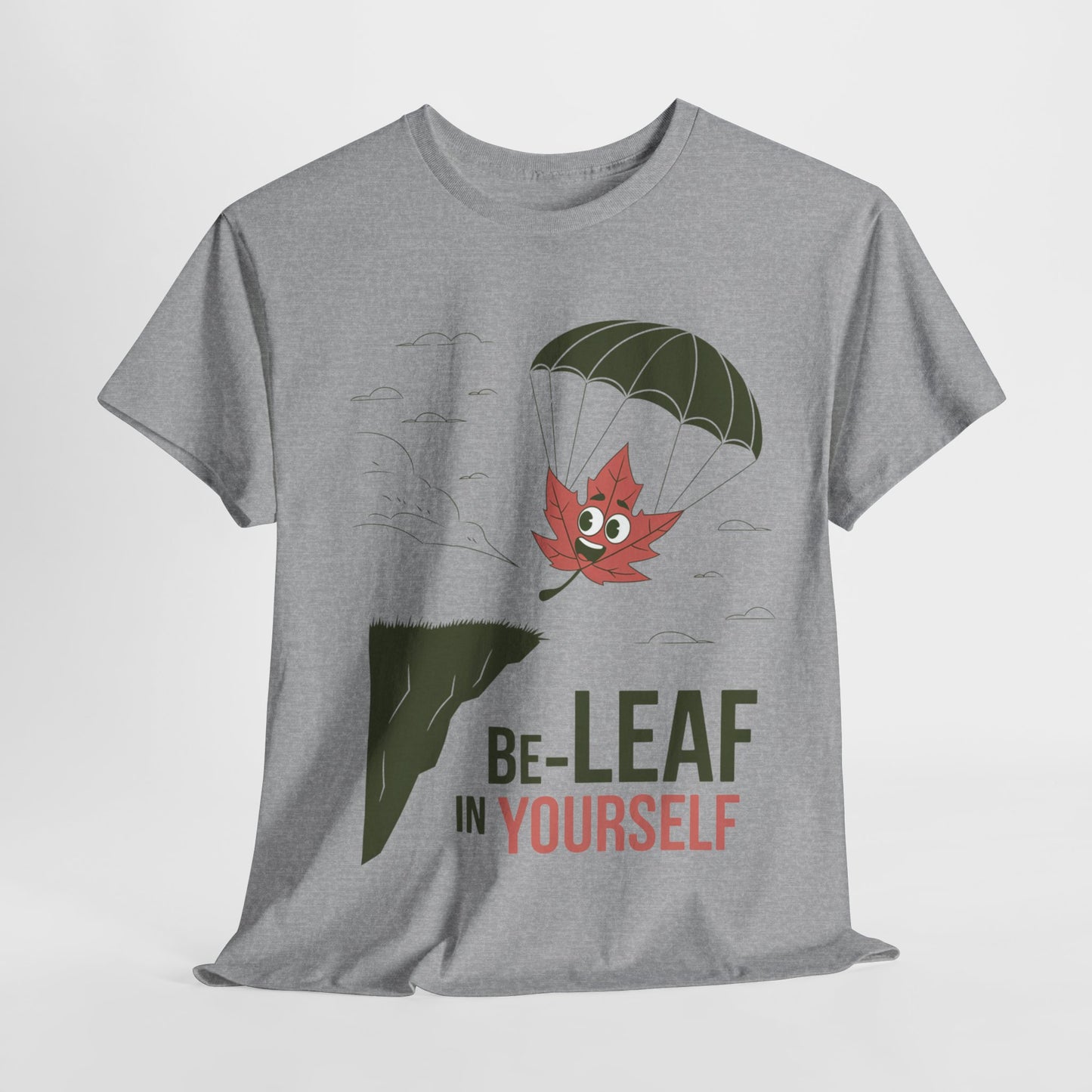 Be-Leaf In Yourself Maple Leaf Parachute T-Shirt | Funny Motivational Nature Graphic Tee | Self-Love Fall Autumn Shirt | Outdoorsy Gift