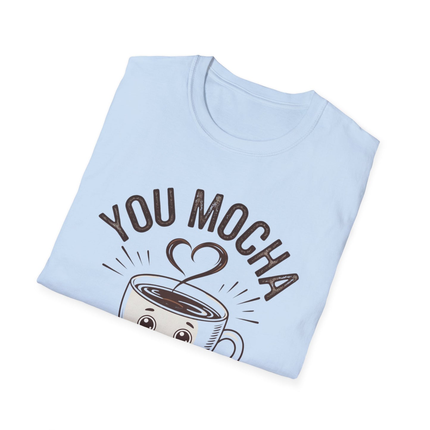 You Mocha Me Crazy T-Shirt - Cute Coffee Pun Graphic Tee - Funny Coffee Lover Shirt - Foodie Gift - Barista Humor Tee - Unisex XS-5XL