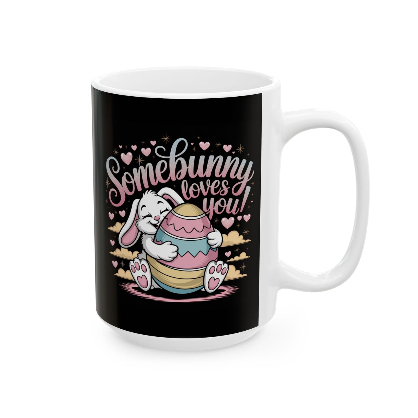 Easter Mug - Easter Bunny Somebunny Loves You Easter Cup Bunny Mug