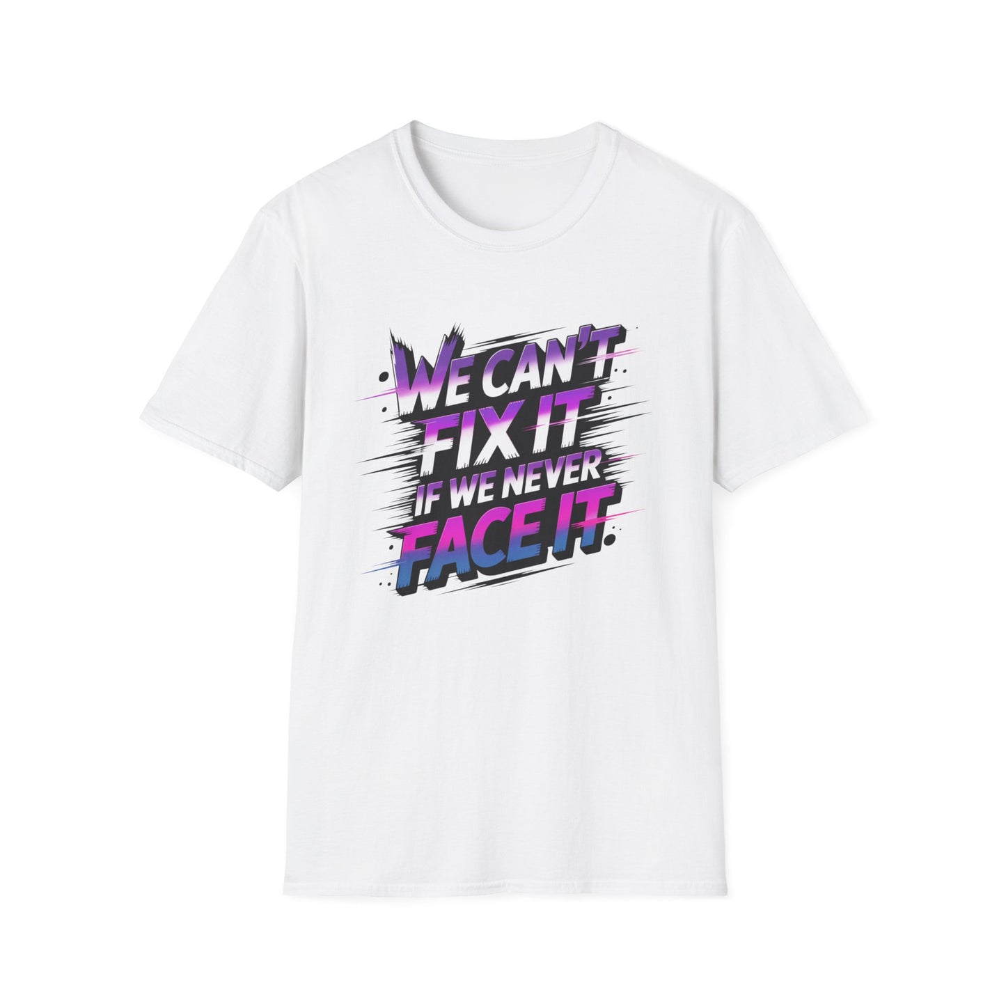 We Can't Fix It If We Never Face It T-Shirt, KPop Anime Inspired Graphic Tee, Motivational Quote Shirt, Empowering Aesthetic Top For Fans And Dreamers