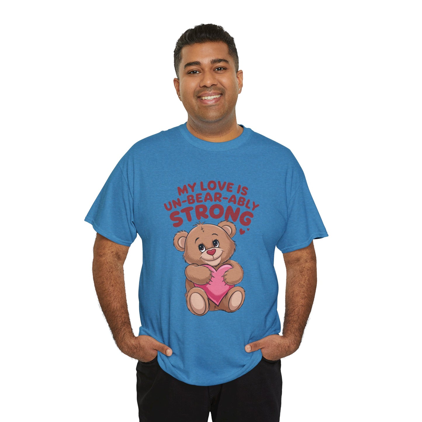 Un-Bear-ably Strong Valentine Shirt, Teddy Bear Heart Tee, Cute Love Graphic T-Shirt, Valentines Gift, Romantic Couple Top, Gift For Her