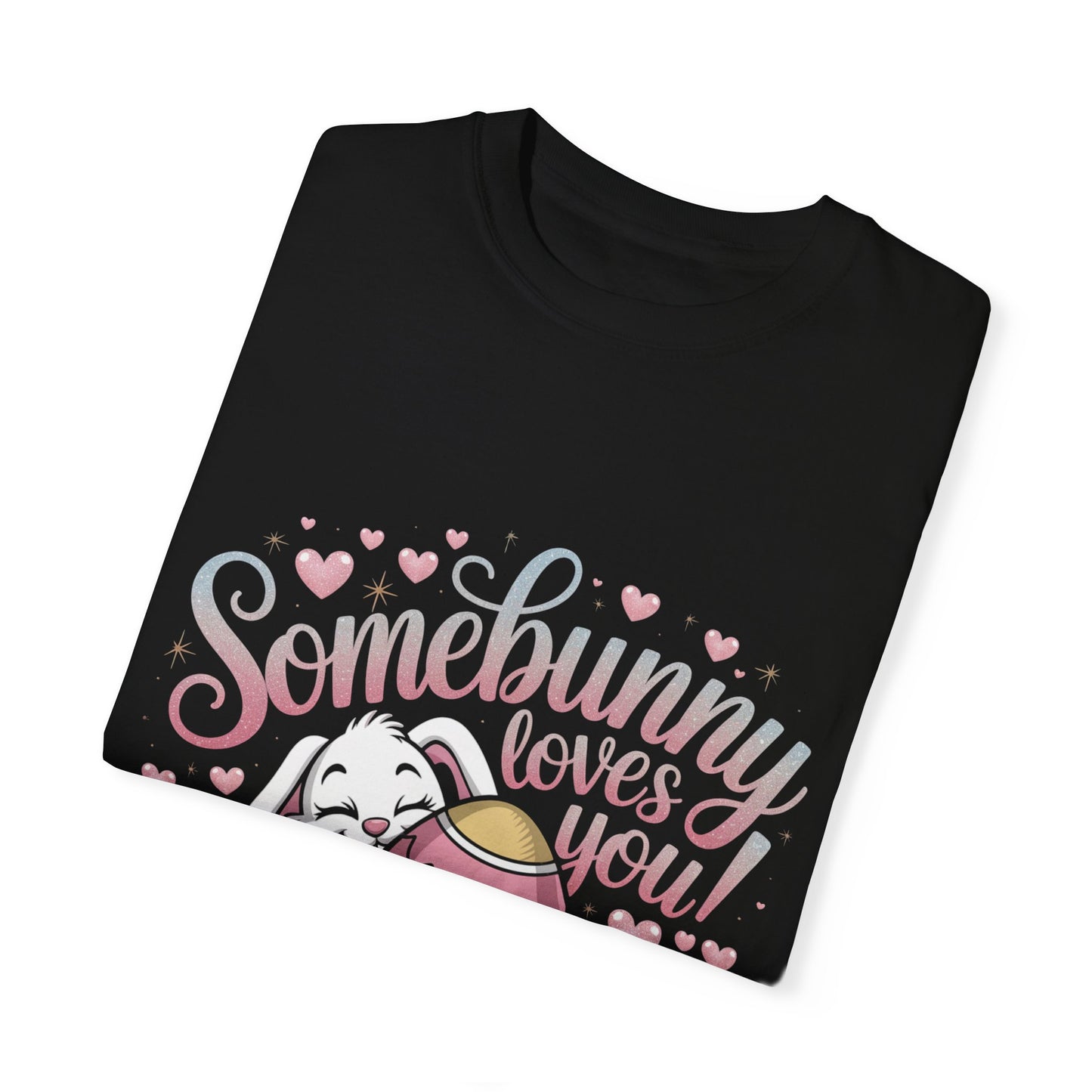 Easter Shirt Somebunny Loves You Unisex T Shirt, Easter Gift, Spring Apparel, Cute Animal Tee, Seasonal Fashion, Bunny Design