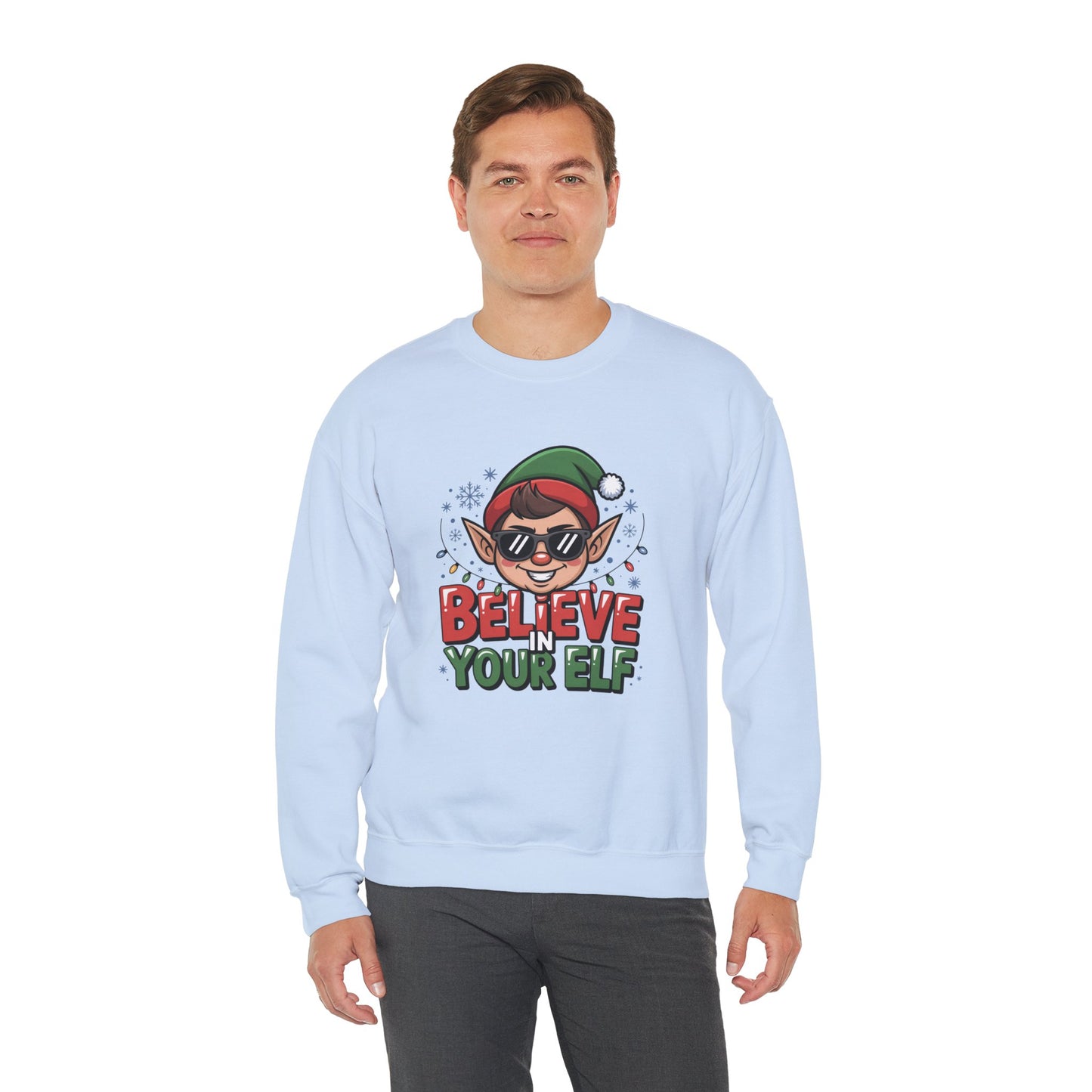 Believe In Your Elf Christmas Sweatshirt, Funny Elf Holiday Sweater, Unisex Christmas Crewneck, Festive Gift For Friends And Family