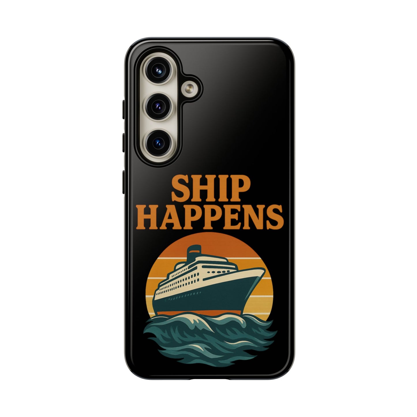 Samsung Case - Ship Happens Sunset Cruise Ship Nautical Phone Case Travel Accessory Gift for Travel Lovers Cruise Case