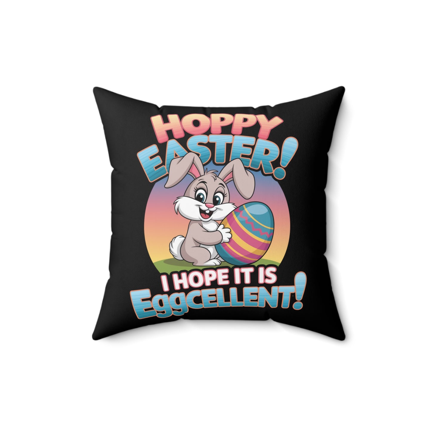 Square Pillow Easter Bunny Hoppy Easter I Hope it is Eggcellent Easter Throw Easter Bunny Decor Easter Decoration