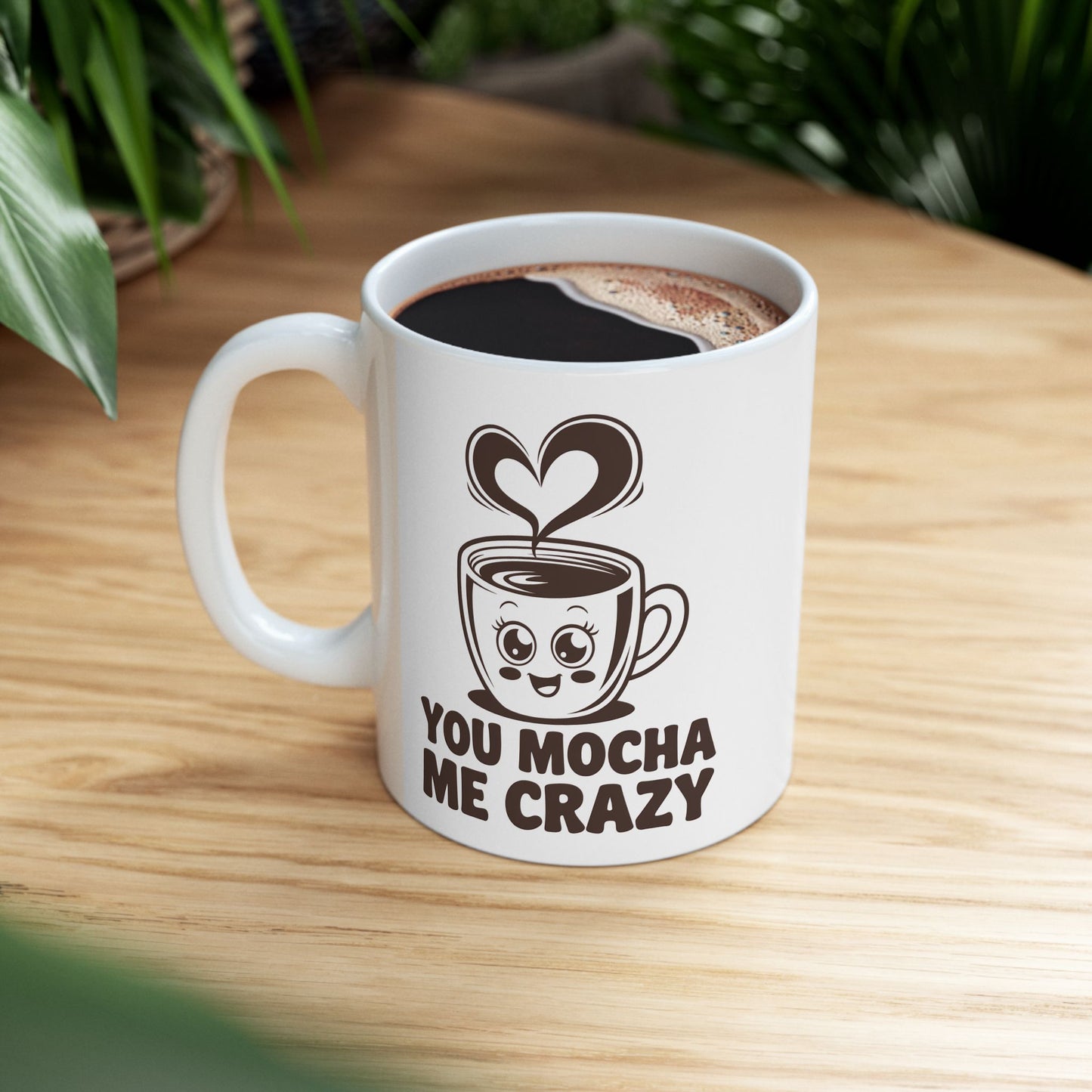 You Mocha Me Crazy Mug – Cute Coffee Pun Gift – Kawaii Heart Latte Art Ceramic 11oz & 15oz – Funny Valentine, Galentine Gift ‘25 Trend