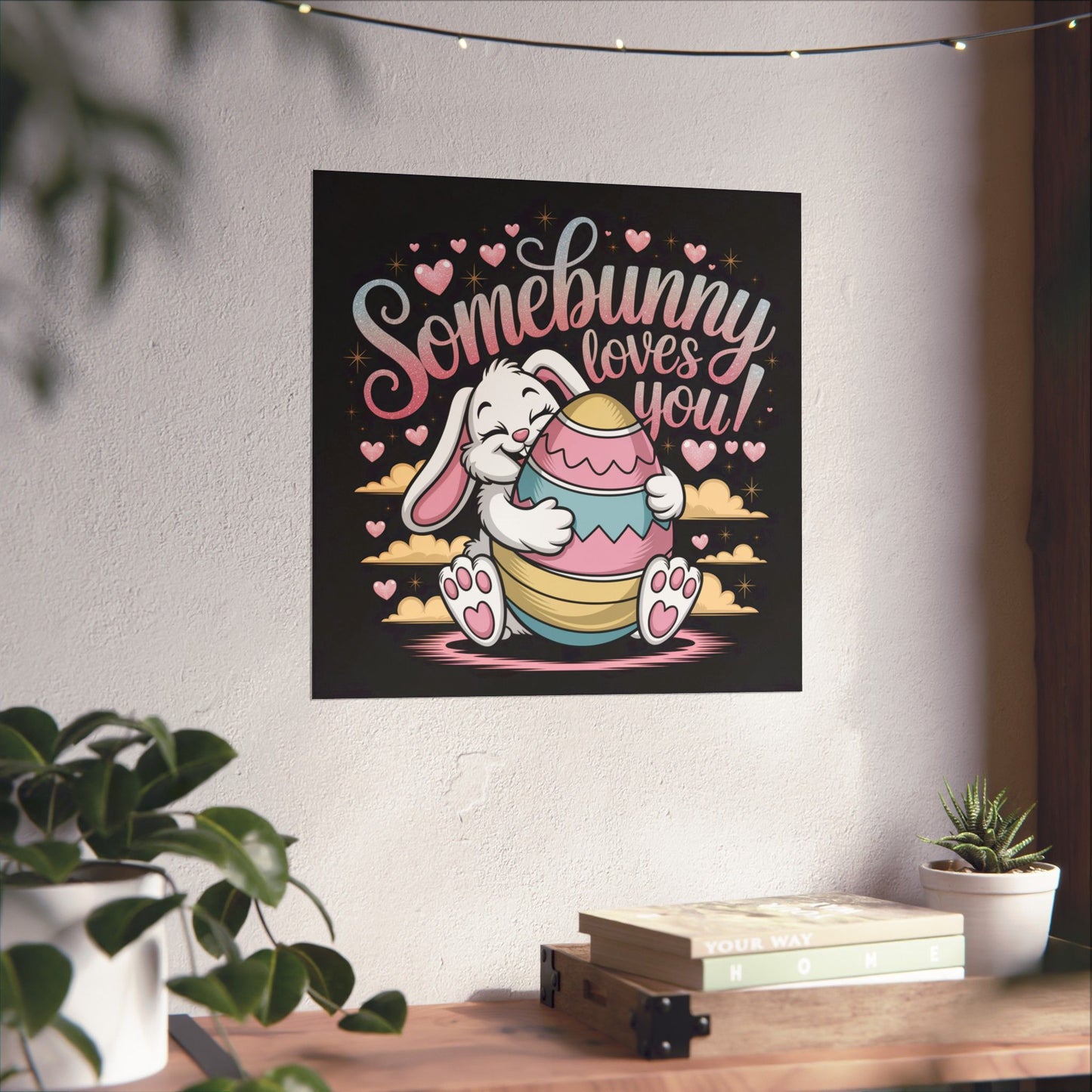Poster Somebunny Loves You Easter Bunny Poster Easter Decor Easter Wall Art