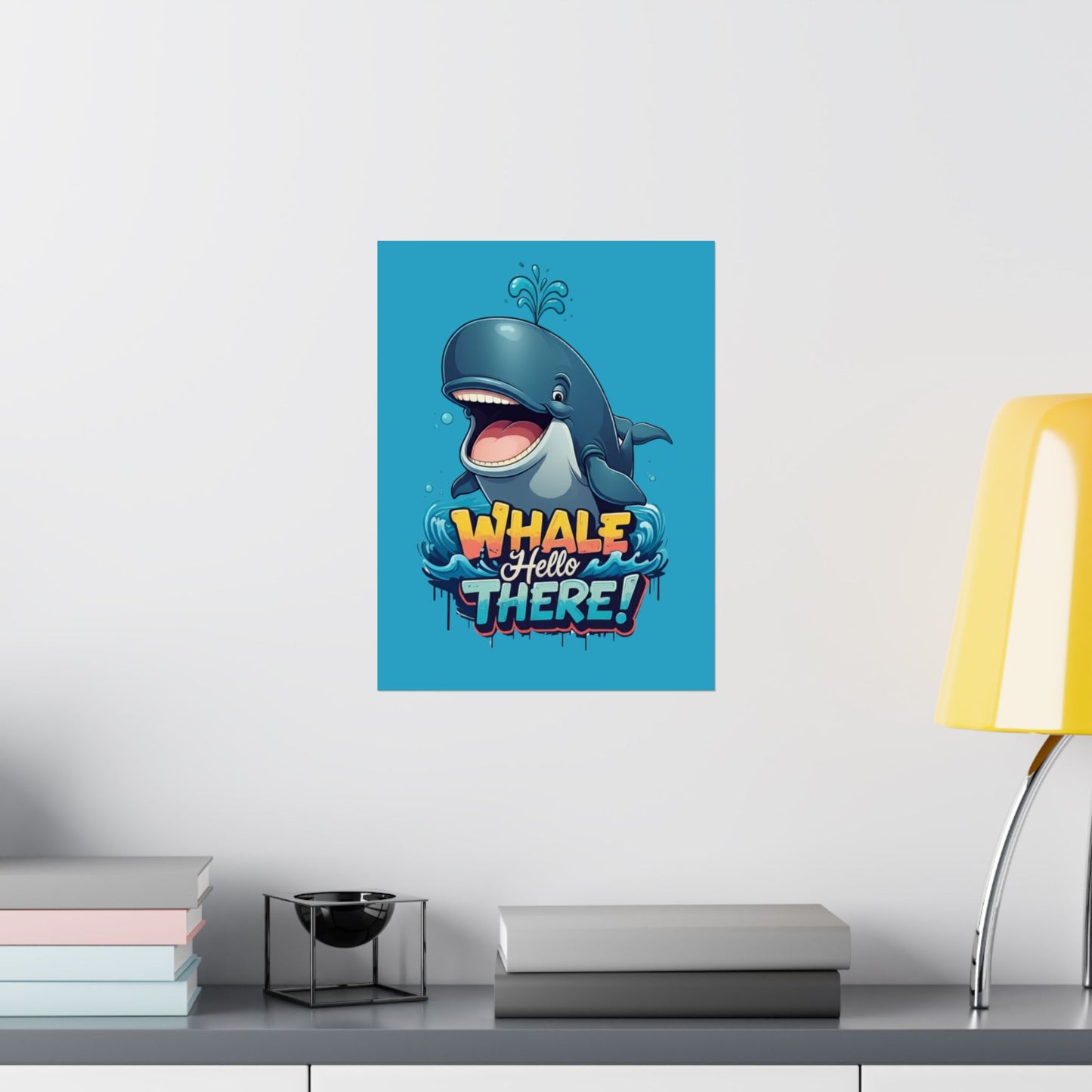 Vertical Poster - Whale Hello There Pun