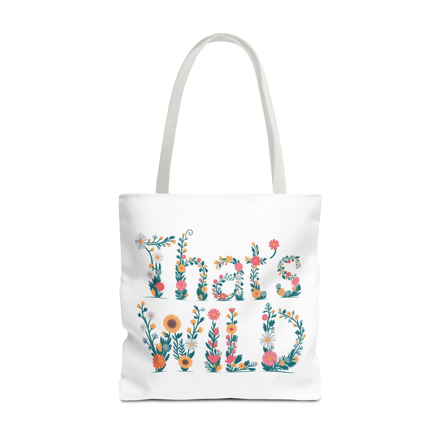 That’s Wild Floral Tote Bag – Cute Boho Canvas Bag With Colorful Flower Lettering, Eco Reusable Shopping Tote, Nature Lover Gift For Everyday Style