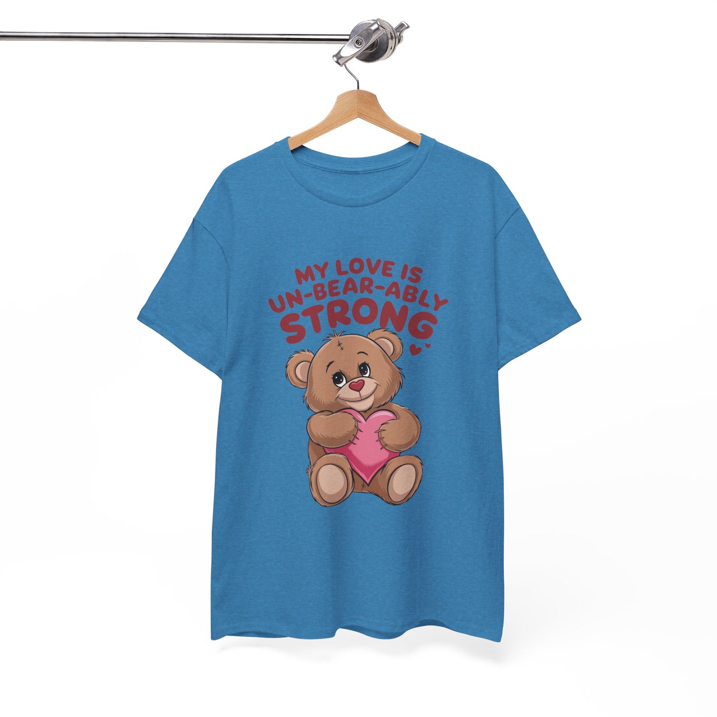 Un-Bear-ably Strong Valentine Shirt, Teddy Bear Heart Tee, Cute Love Graphic T-Shirt, Valentines Gift, Romantic Couple Top, Gift For Her