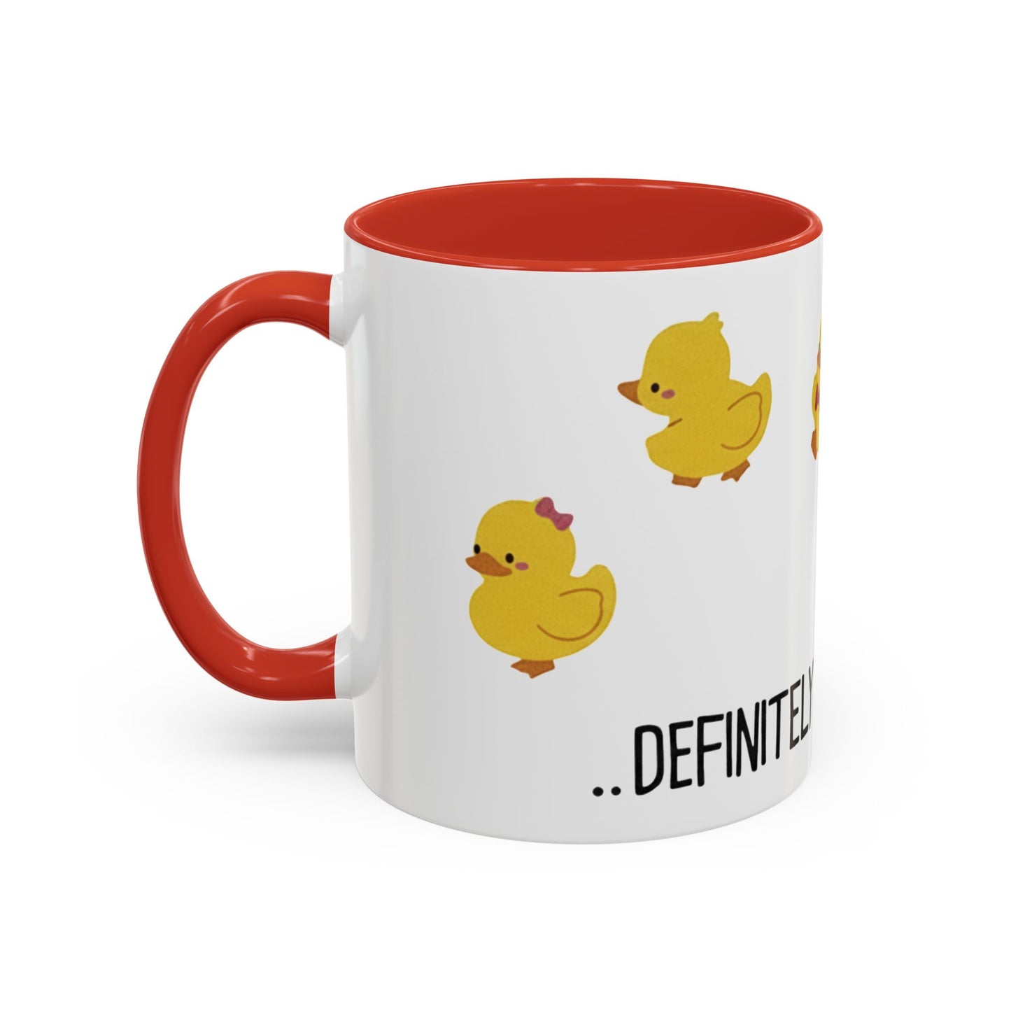 Funny Duck Mug, Cute Chick Coffee Cup, “Definitely Not In A Row” Mug, Cute Animal Lover Gift, Humor Tea Cup, Yellow Duck Kitchenware