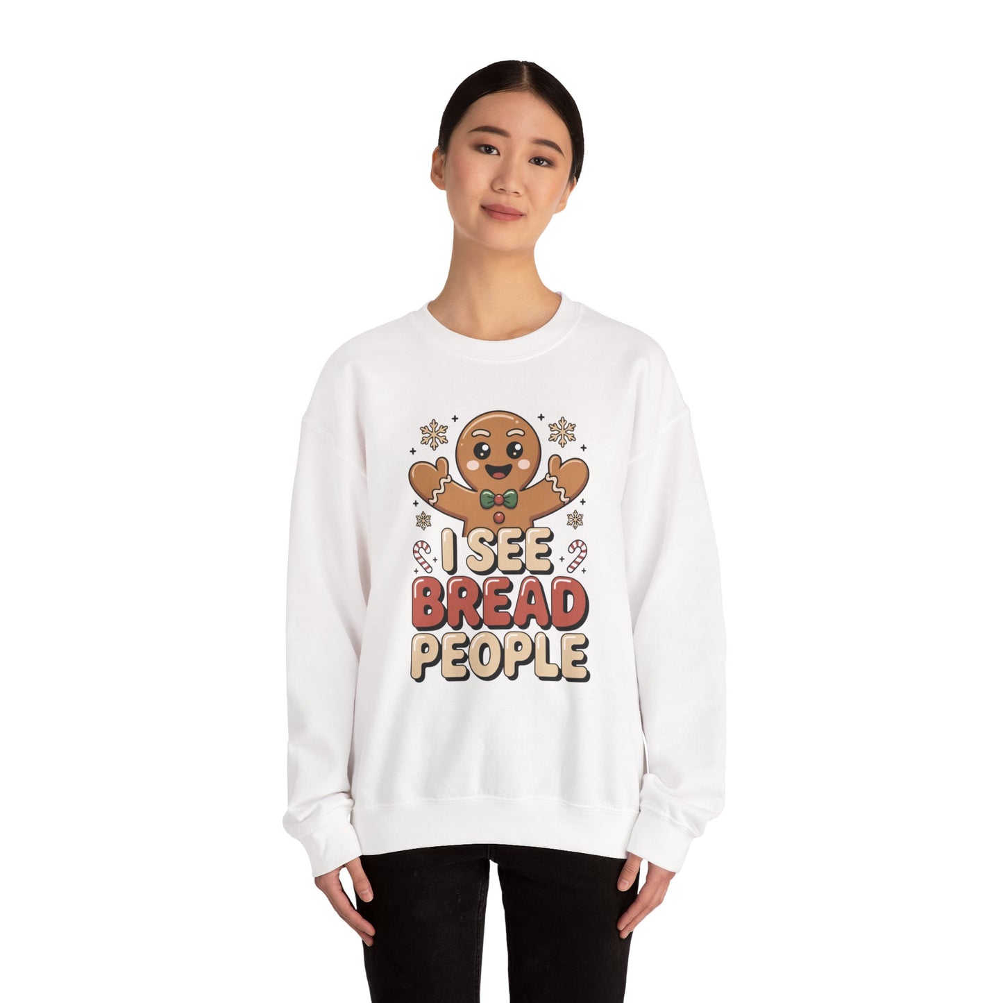 I See Bread People Christmas Sweatshirt, Funny Gingerbread Holiday Sweater, Unisex Crewneck, Cute Christmas Gift For Friends And Family