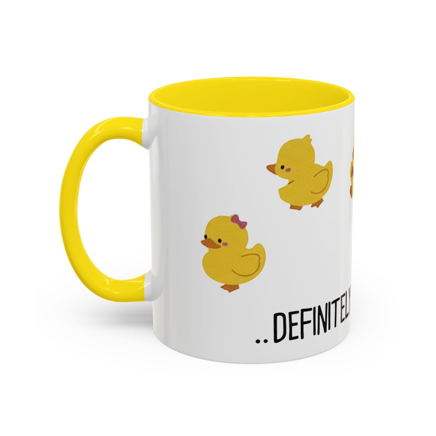 Funny Duck Mug, Cute Chick Coffee Cup, “Definitely Not In A Row” Mug, Cute Animal Lover Gift, Humor Tea Cup, Yellow Duck Kitchenware