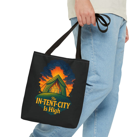 City Tent Tote Bag, The In-Tent-City Is High Funny Bag Intensity Tote Everyday Carry