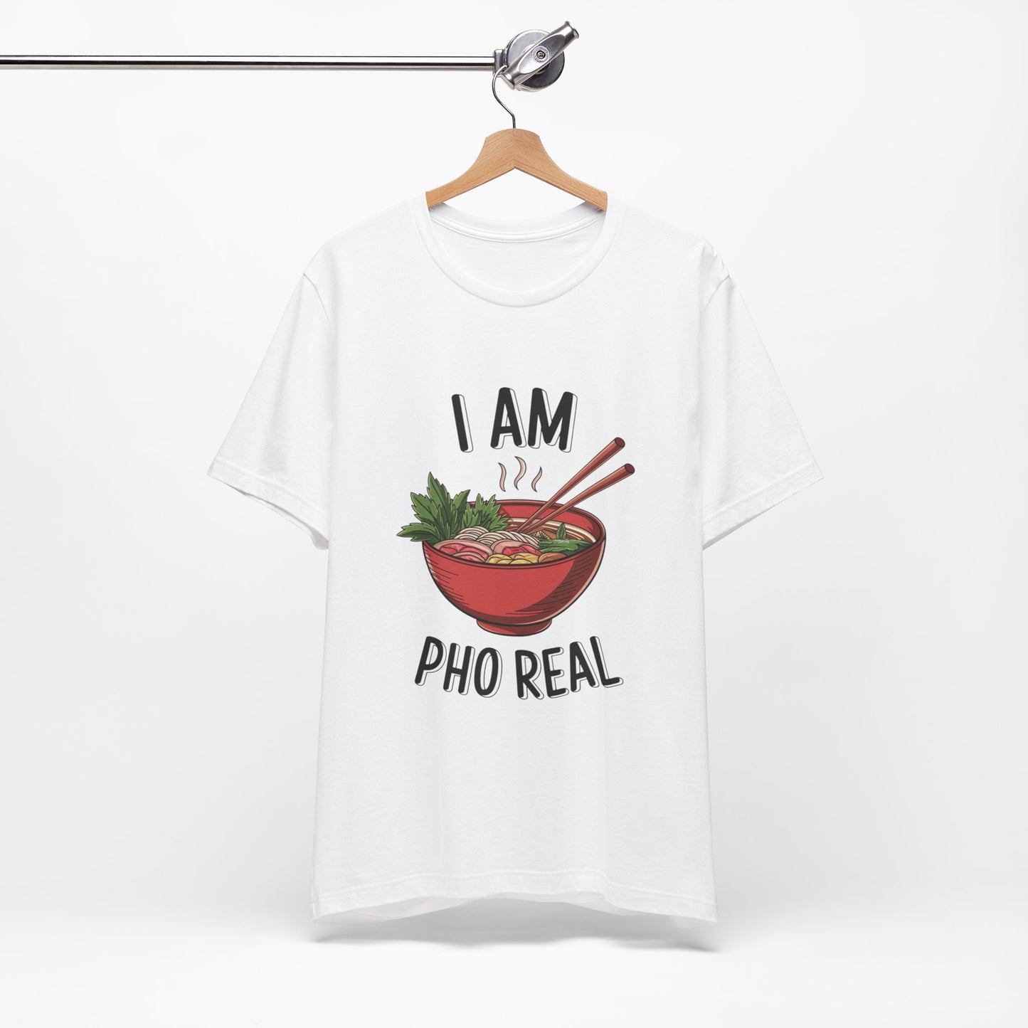 I Am Pho Real T-Shirt | Funny Pho Noodle Bowl Tee, Vietnamese Food Pun Shirt, Ramen & Noodle Lover Gift, Cute Asian Cuisine Graphic Top