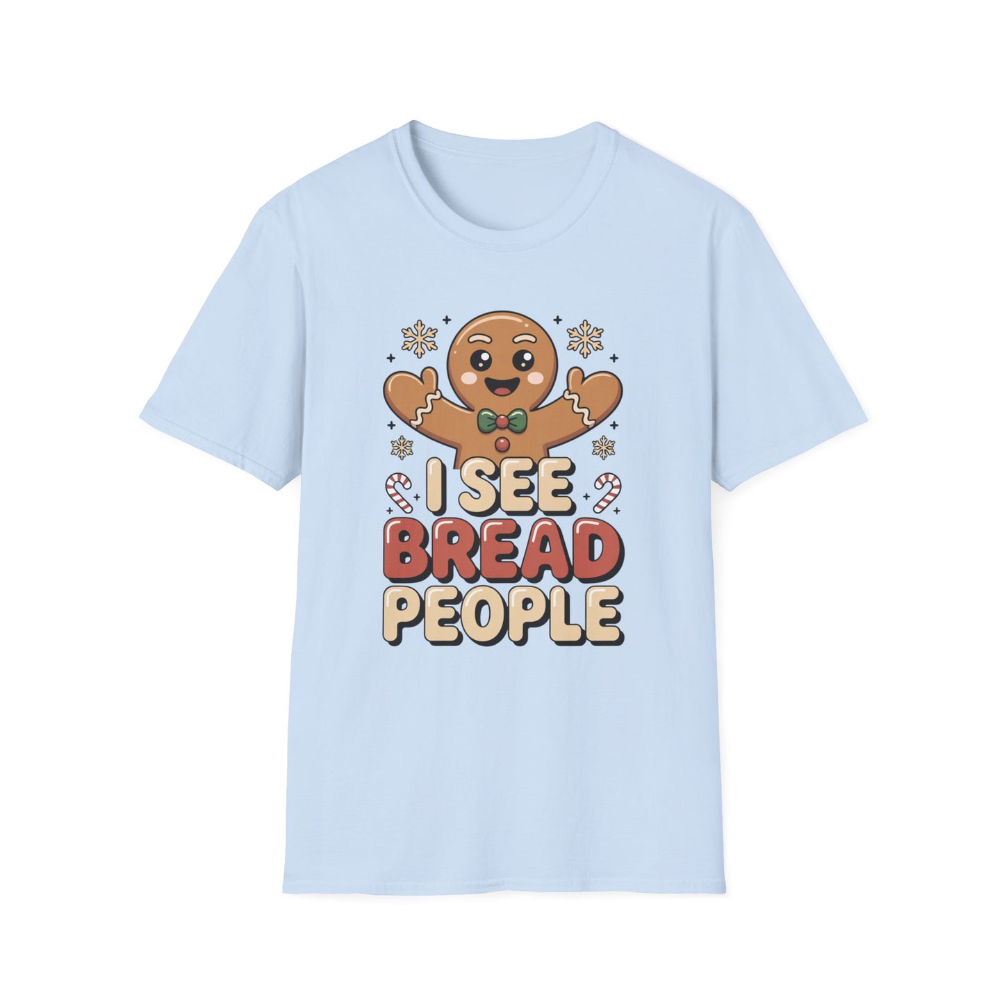 I See Bread People Shirt, Gingerbread Man Christmas Tee, Funny Holiday Baking Shirt, Cute Gingerbread Cookie TShirt, Xmas Humor Shirt, Food Pun Tee