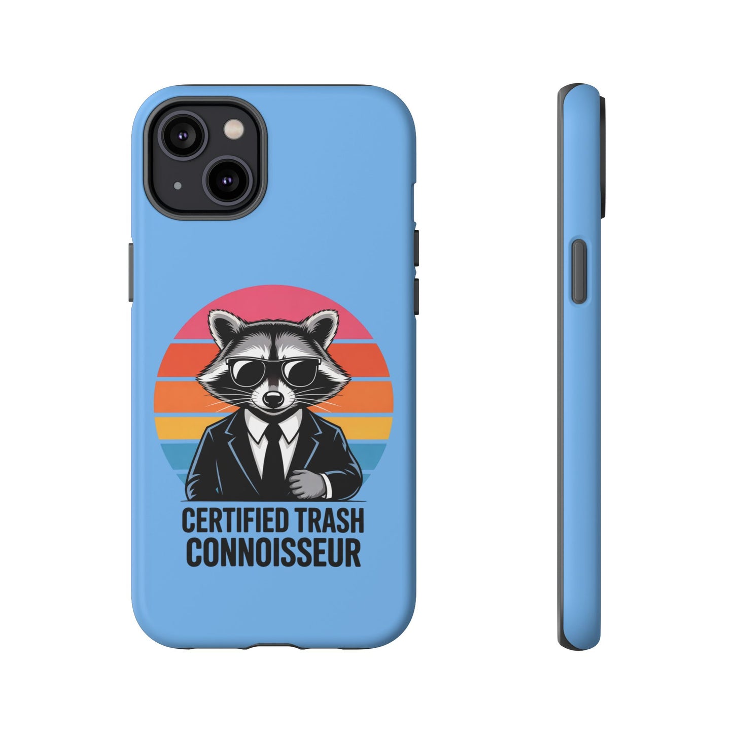 Humorous Raccoon Phone Case - Certified Trash Connoisseur