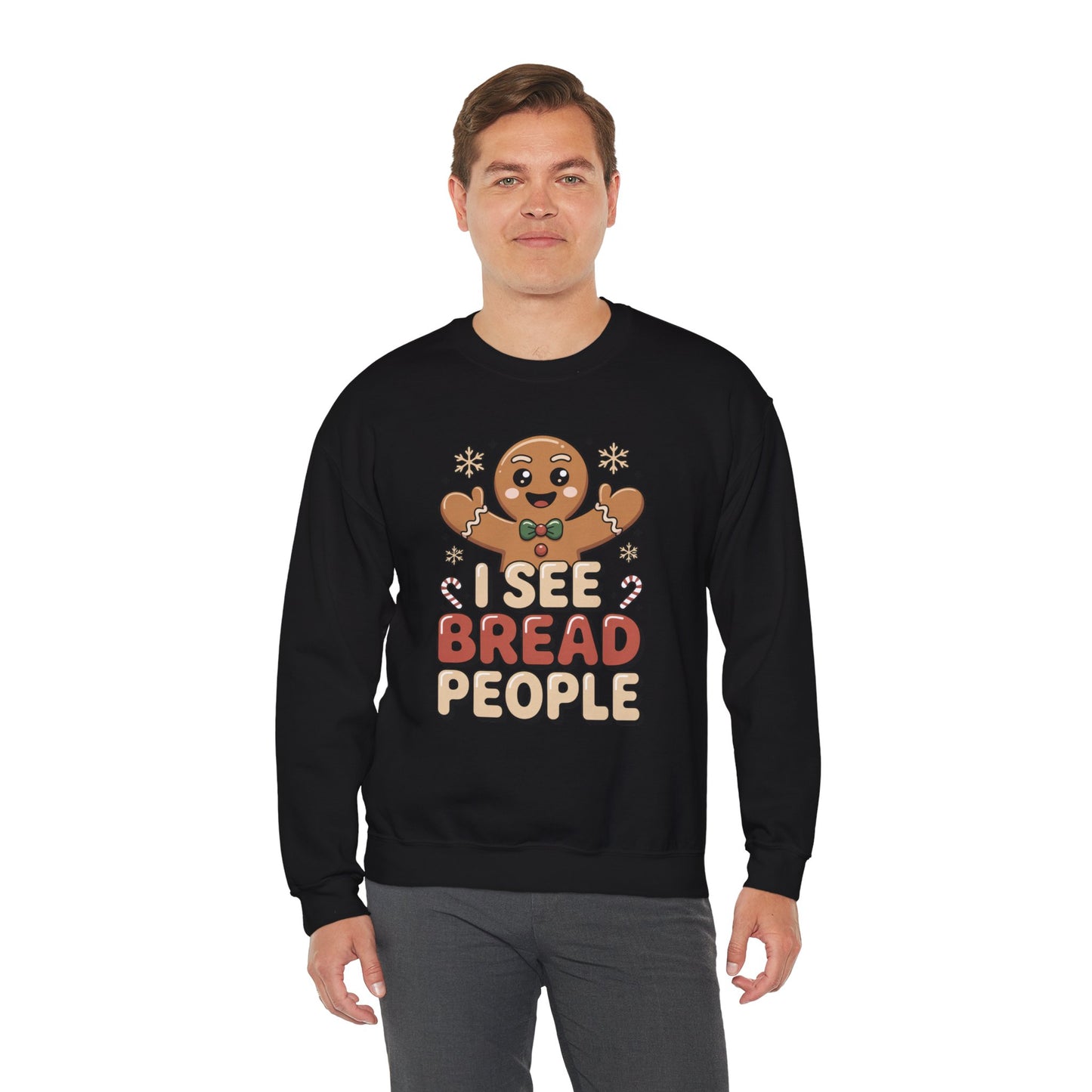 I See Bread People Christmas Sweatshirt, Funny Gingerbread Holiday Sweater, Unisex Crewneck, Cute Christmas Gift For Friends And Family