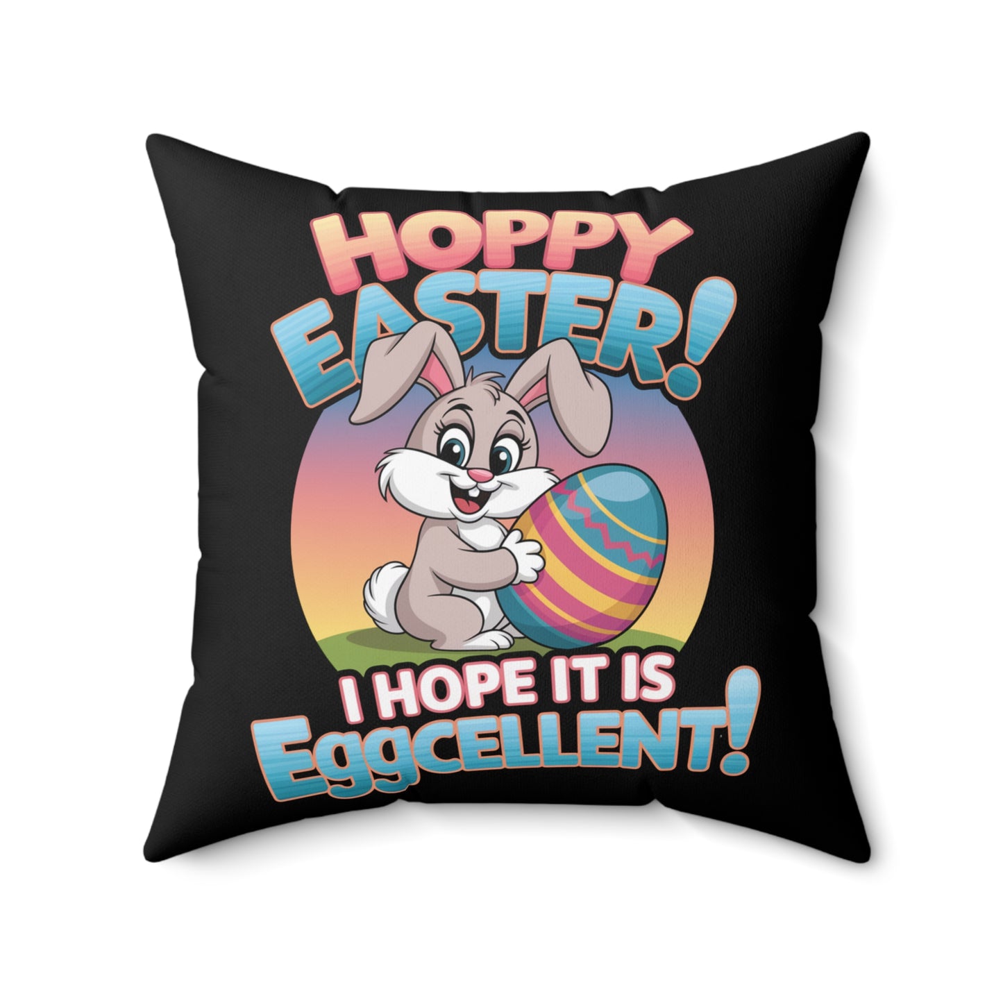 Square Pillow Easter Bunny Hoppy Easter I Hope it is Eggcellent Easter Throw Easter Bunny Decor Easter Decoration