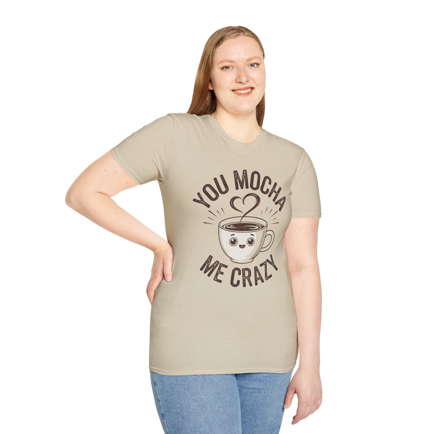 You Mocha Me Crazy T-Shirt - Cute Coffee Pun Graphic Tee - Funny Coffee Lover Shirt - Foodie Gift - Barista Humor Tee - Unisex XS-5XL