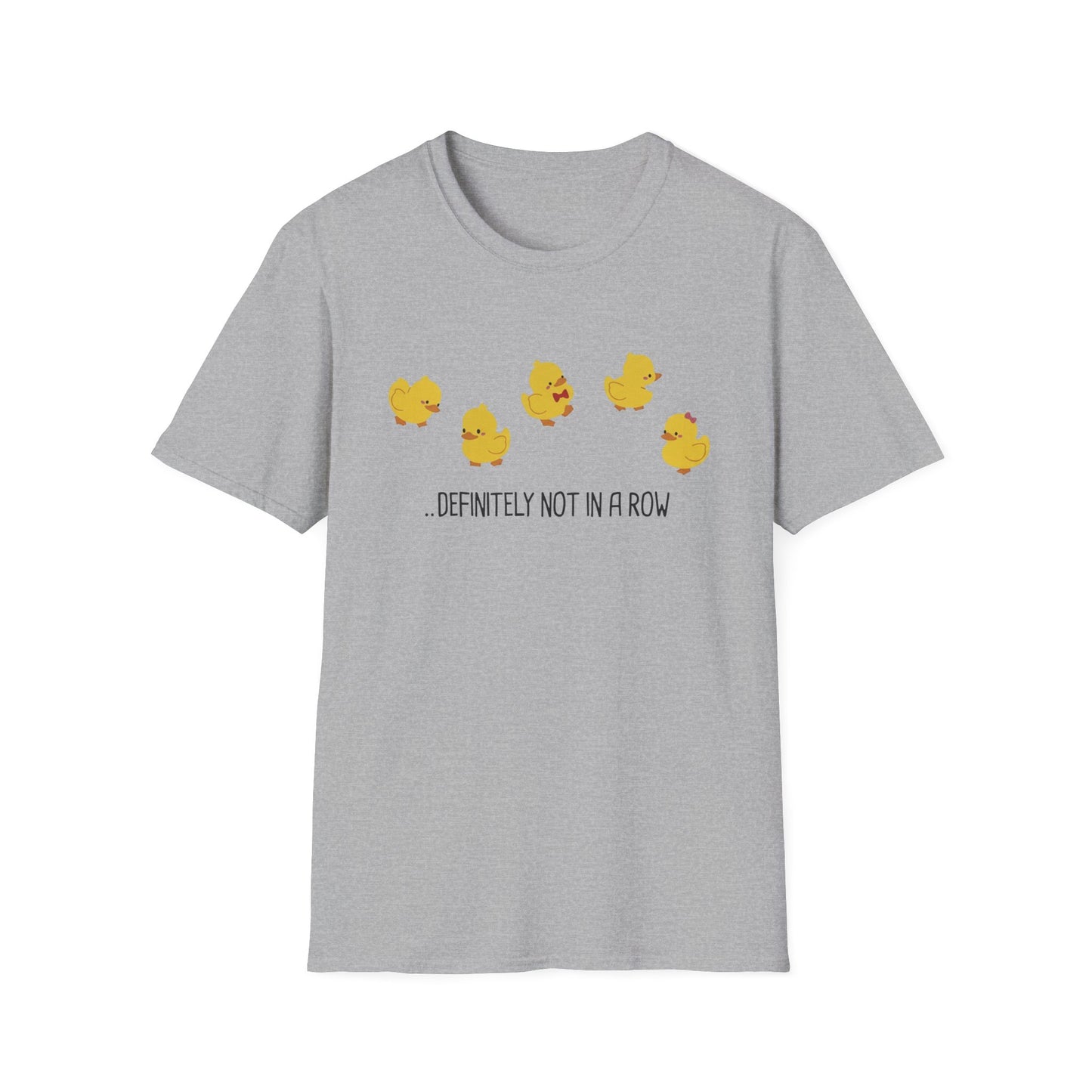 Funny “Definitely Not in a Row” Ducks Shirt, Cute Humor T-Shirt, Relatable Tee for Women & Men, Great Gift for Moms, Teachers, or Friends