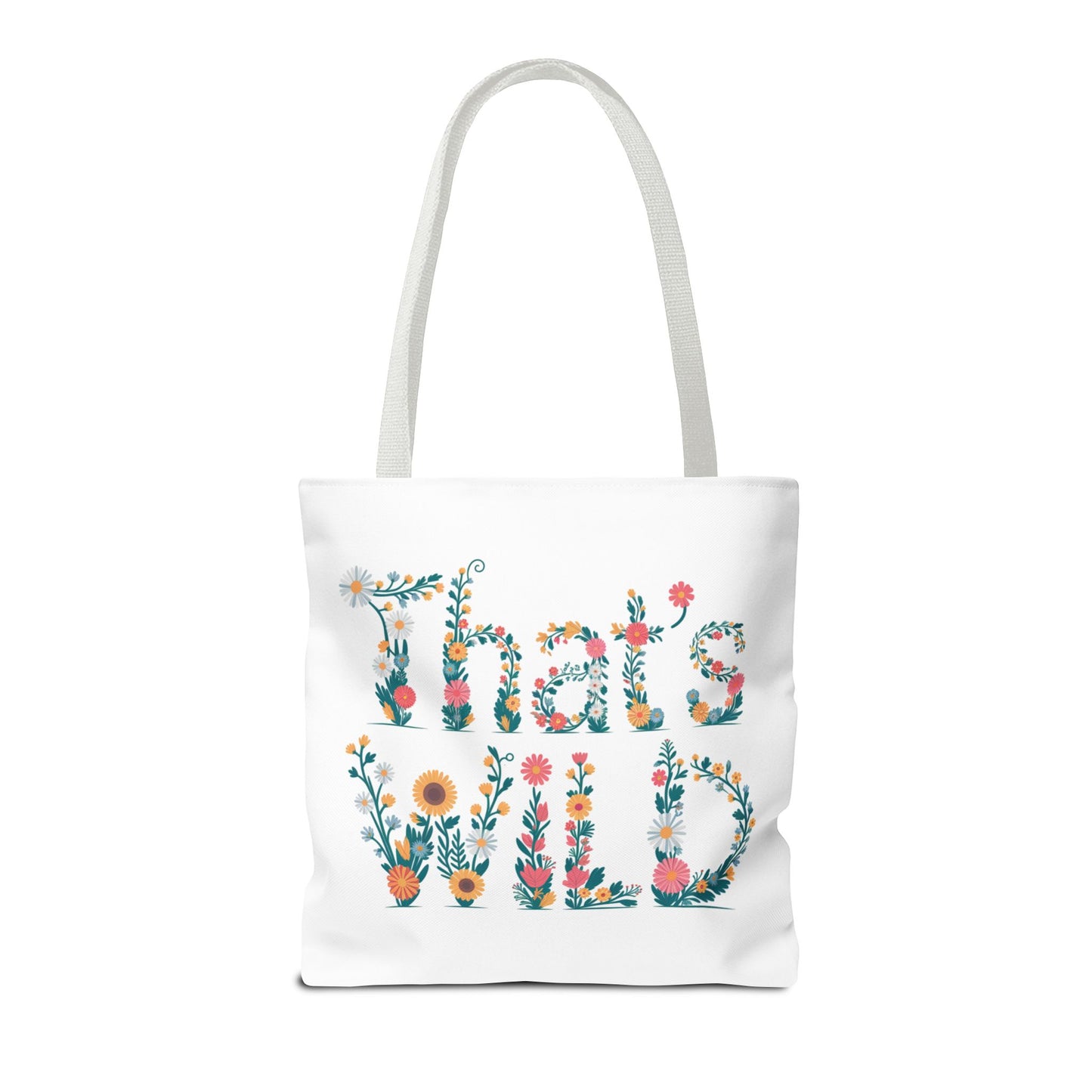 That’s Wild Floral Tote Bag – Cute Boho Canvas Bag With Colorful Flower Lettering, Eco Reusable Shopping Tote, Nature Lover Gift For Everyday Style