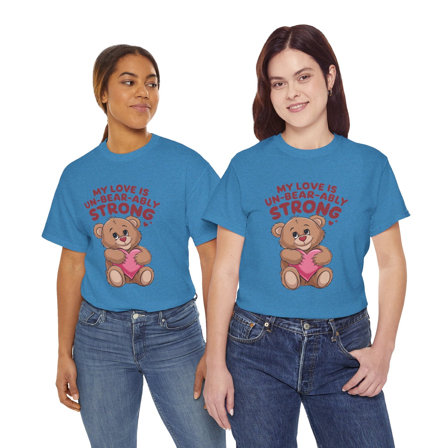 Un-Bear-ably Strong Valentine Shirt, Teddy Bear Heart Tee, Cute Love Graphic T-Shirt, Valentines Gift, Romantic Couple Top, Gift For Her