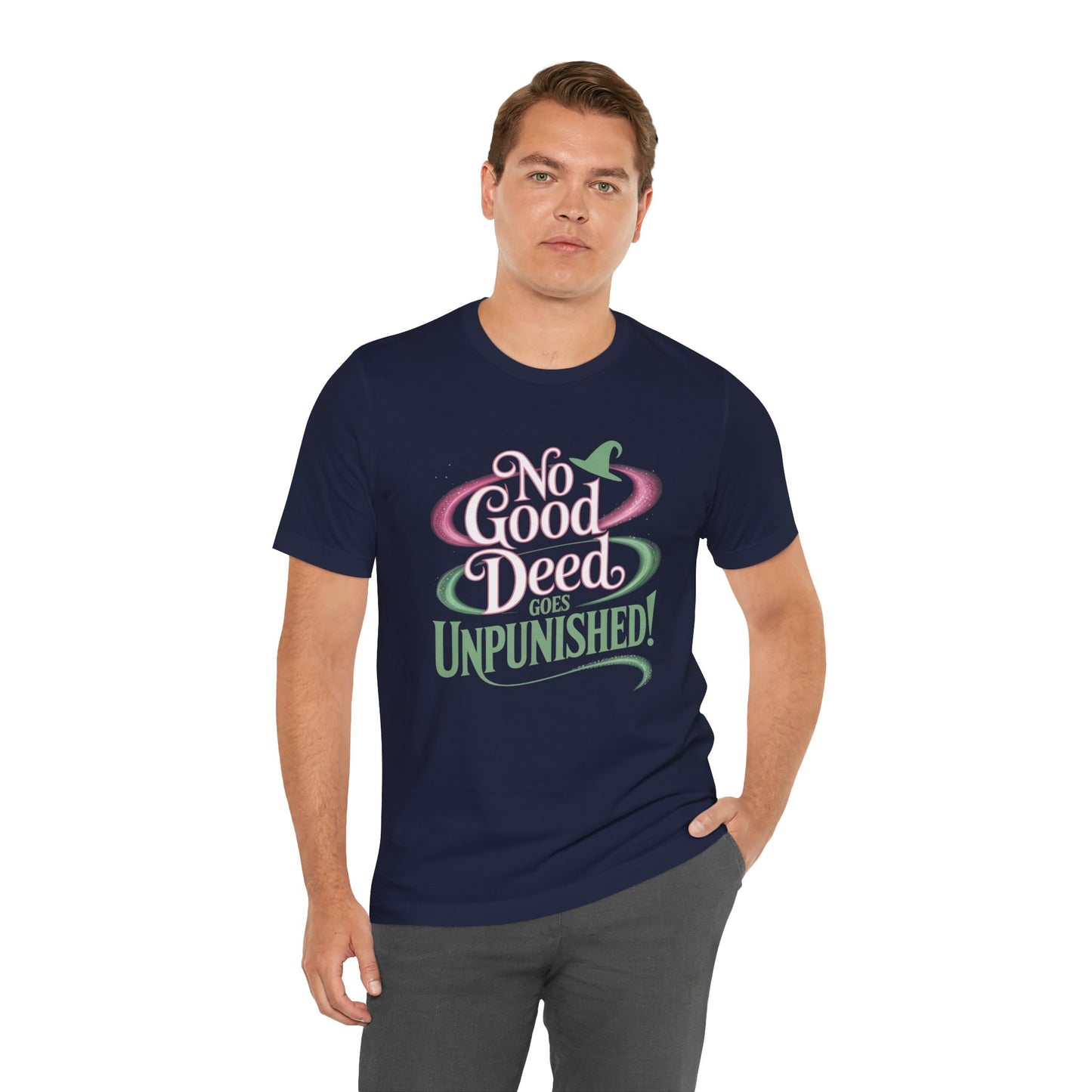 No Good Deed Goes Unpunished T-Shirt, Broadway Musical Inspired Tee, Theater Quote Shirt, Dramatic Performer Gift, Stage Lover Top