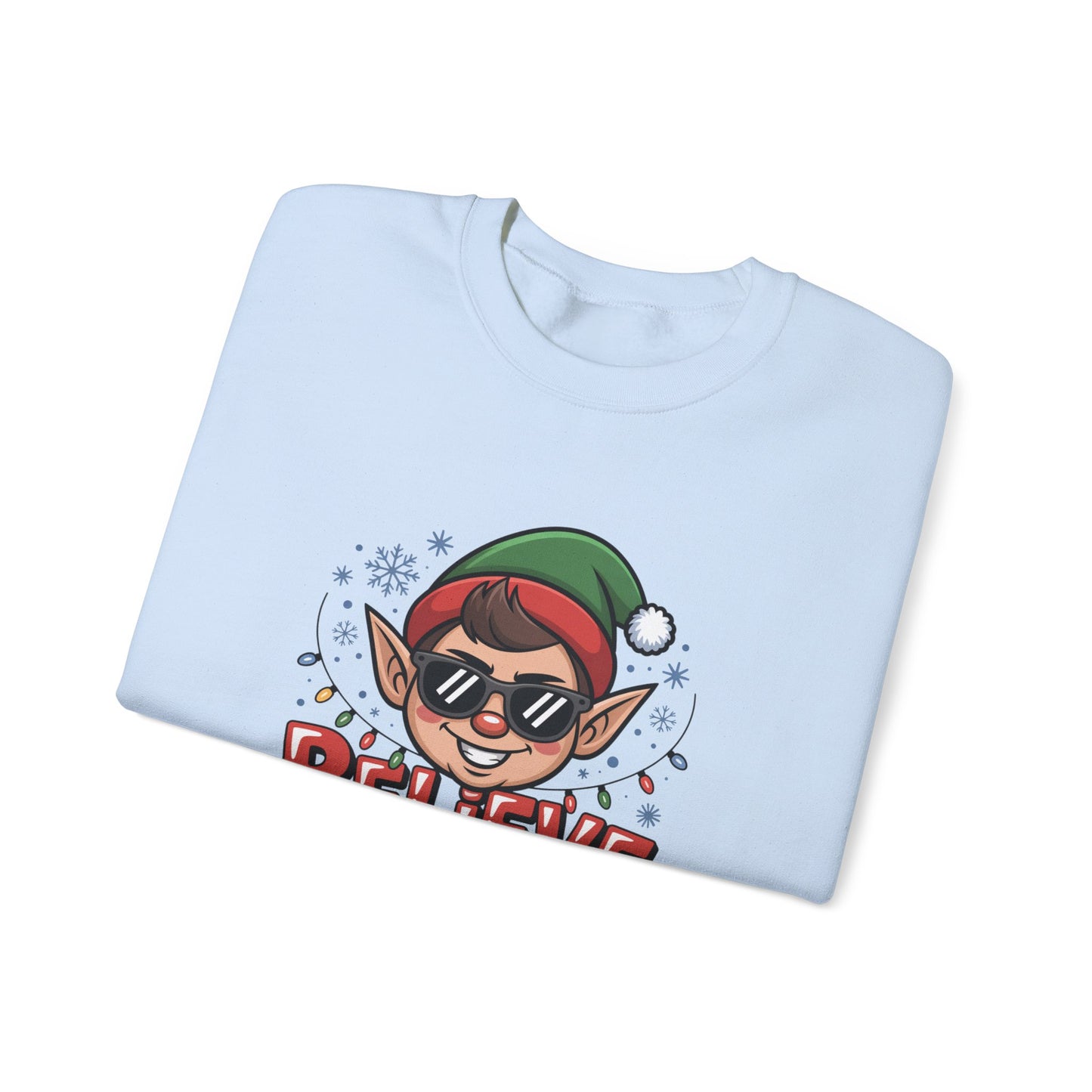 Believe In Your Elf Christmas Sweatshirt, Funny Elf Holiday Sweater, Unisex Christmas Crewneck, Festive Gift For Friends And Family