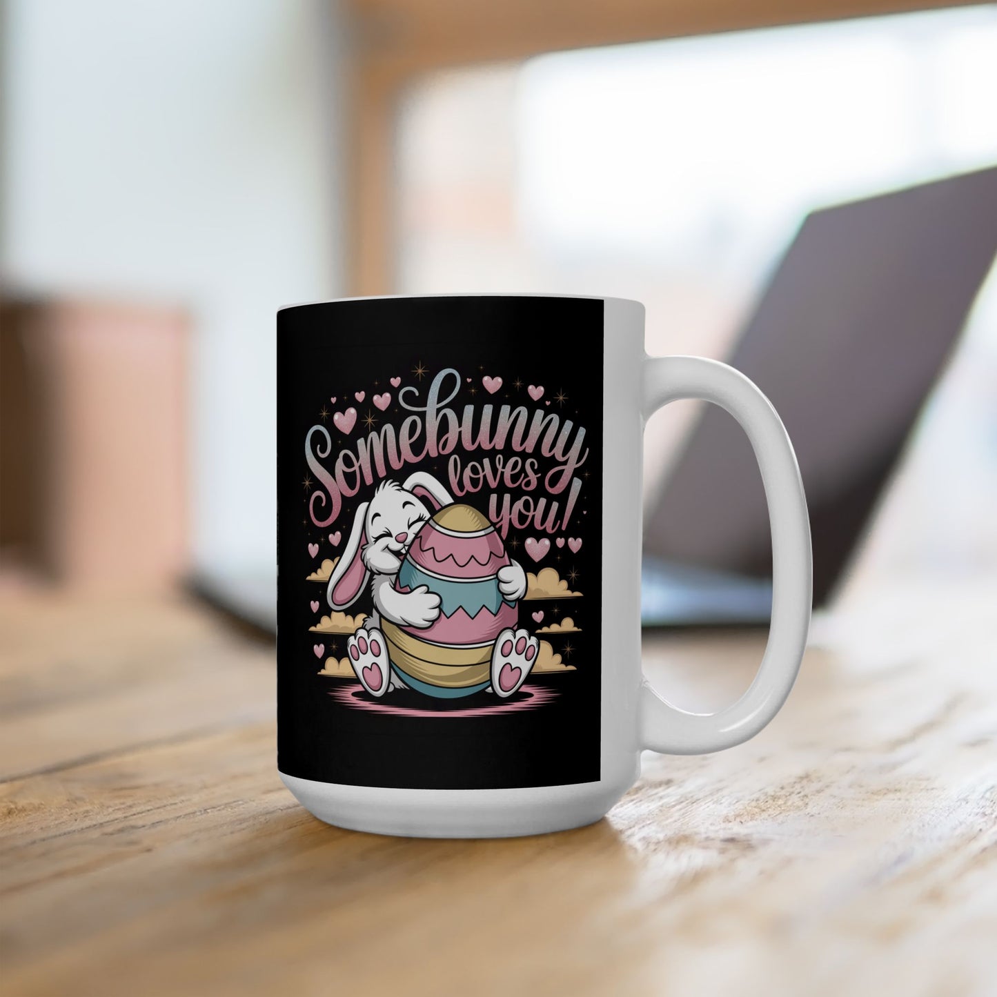 Easter Mug - Easter Bunny Somebunny Loves You Easter Cup Bunny Mug