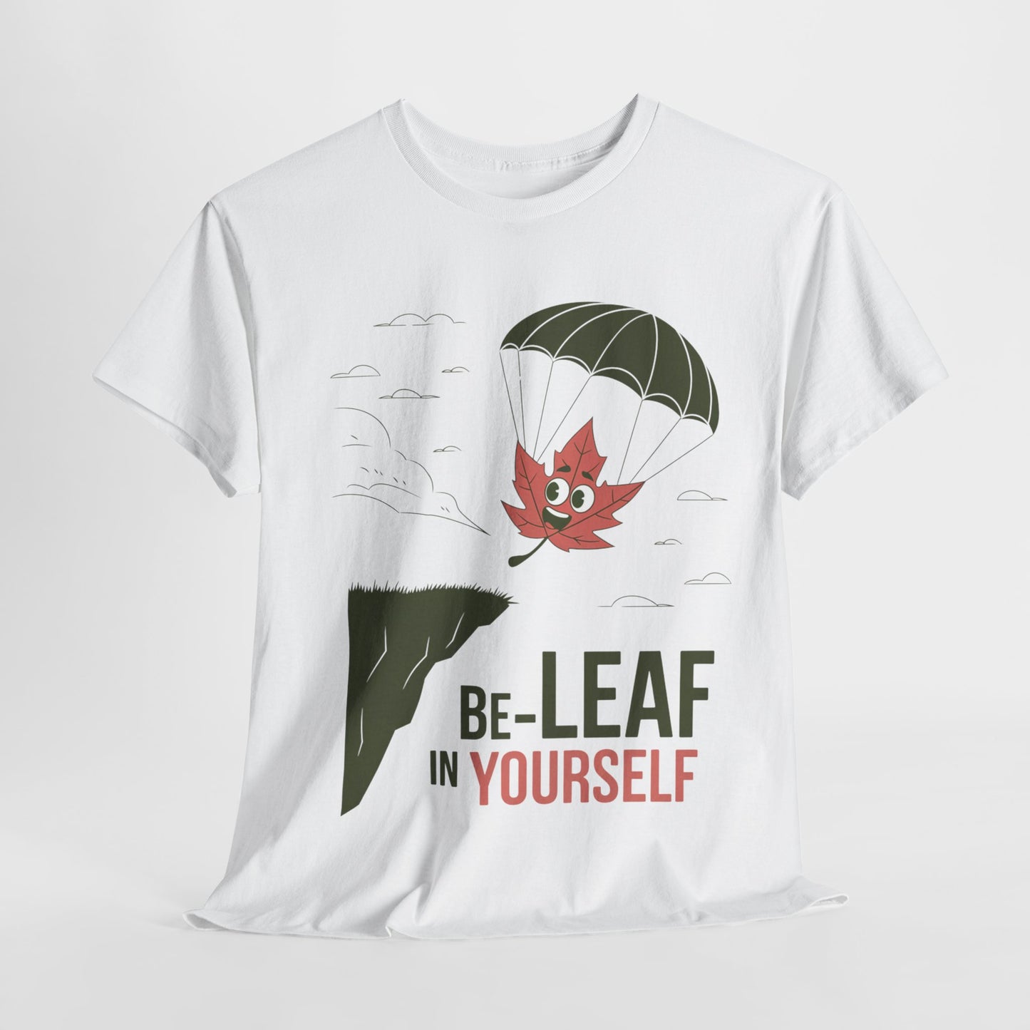 Be-Leaf In Yourself Maple Leaf Parachute T-Shirt | Funny Motivational Nature Graphic Tee | Self-Love Fall Autumn Shirt | Outdoorsy Gift