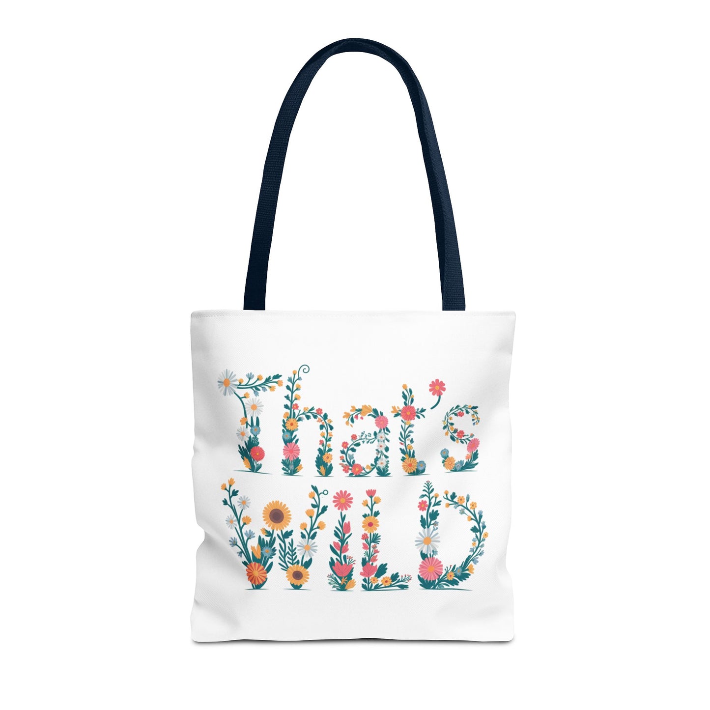 That’s Wild Floral Tote Bag – Cute Boho Canvas Bag With Colorful Flower Lettering, Eco Reusable Shopping Tote, Nature Lover Gift For Everyday Style
