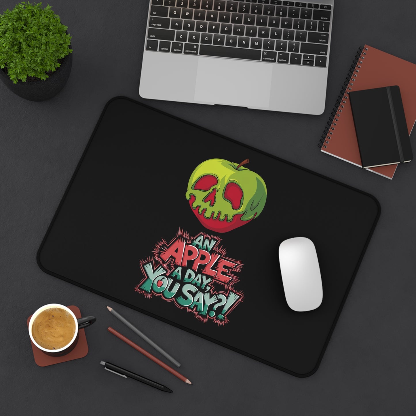 Funny Apple Desk Mat - "An Apple a Day You Say?!"