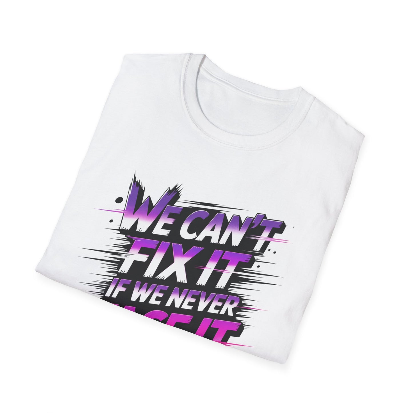 We Can't Fix It If We Never Face It T-Shirt, KPop Anime Inspired Graphic Tee, Motivational Quote Shirt, Empowering Aesthetic Top For Fans And Dreamers
