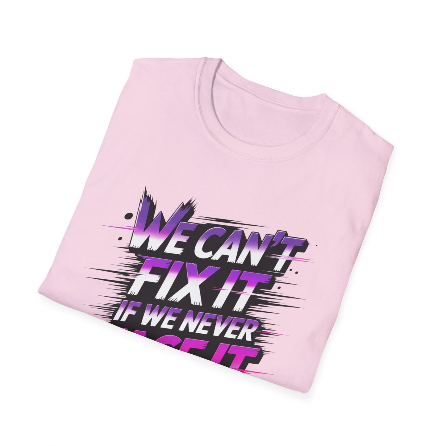 We Can't Fix It If We Never Face It T-Shirt, KPop Anime Inspired Graphic Tee, Motivational Quote Shirt, Empowering Aesthetic Top For Fans And Dreamers