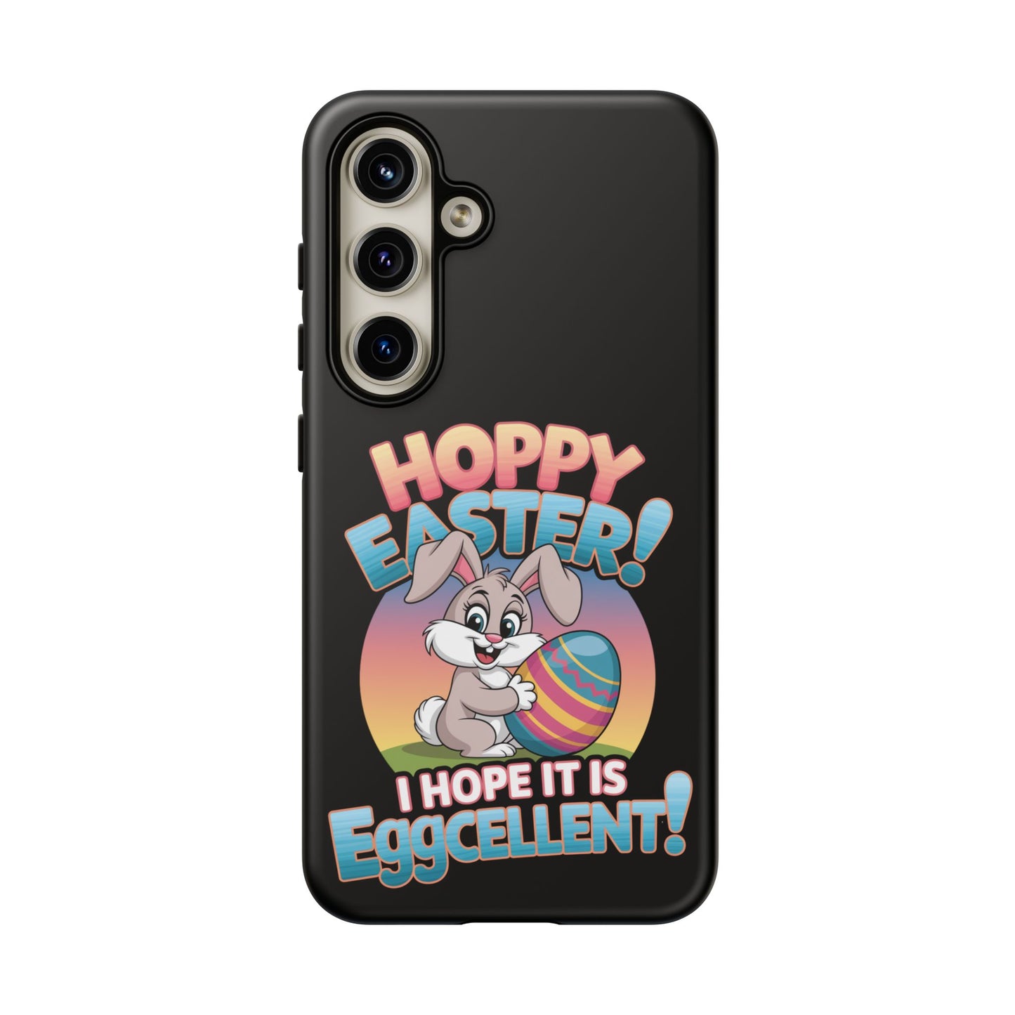 Samsung Case Easter Bunny Hoppy Easter I Hope it is Eggcellent Easter Phone Case Easter Bunny Samsung Case