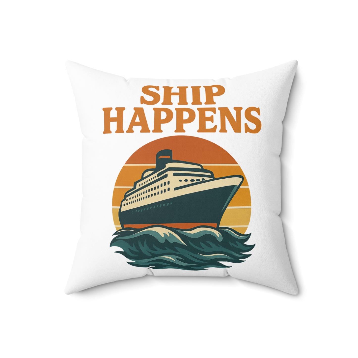 Funny Cruise Pillow - "Ship Happens" Throw Pillow | Nautical Decor for Cruise Lovers | Travel Gift | Beach House Accent Cushion