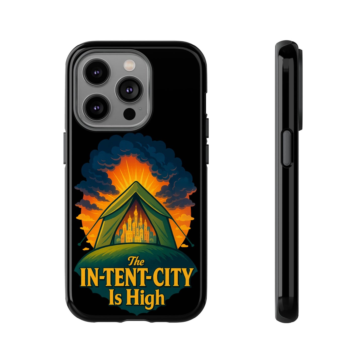 iPhone Case - The In-Tent-City is High Design Intense Phone Case Funny Intensity iPhone Case