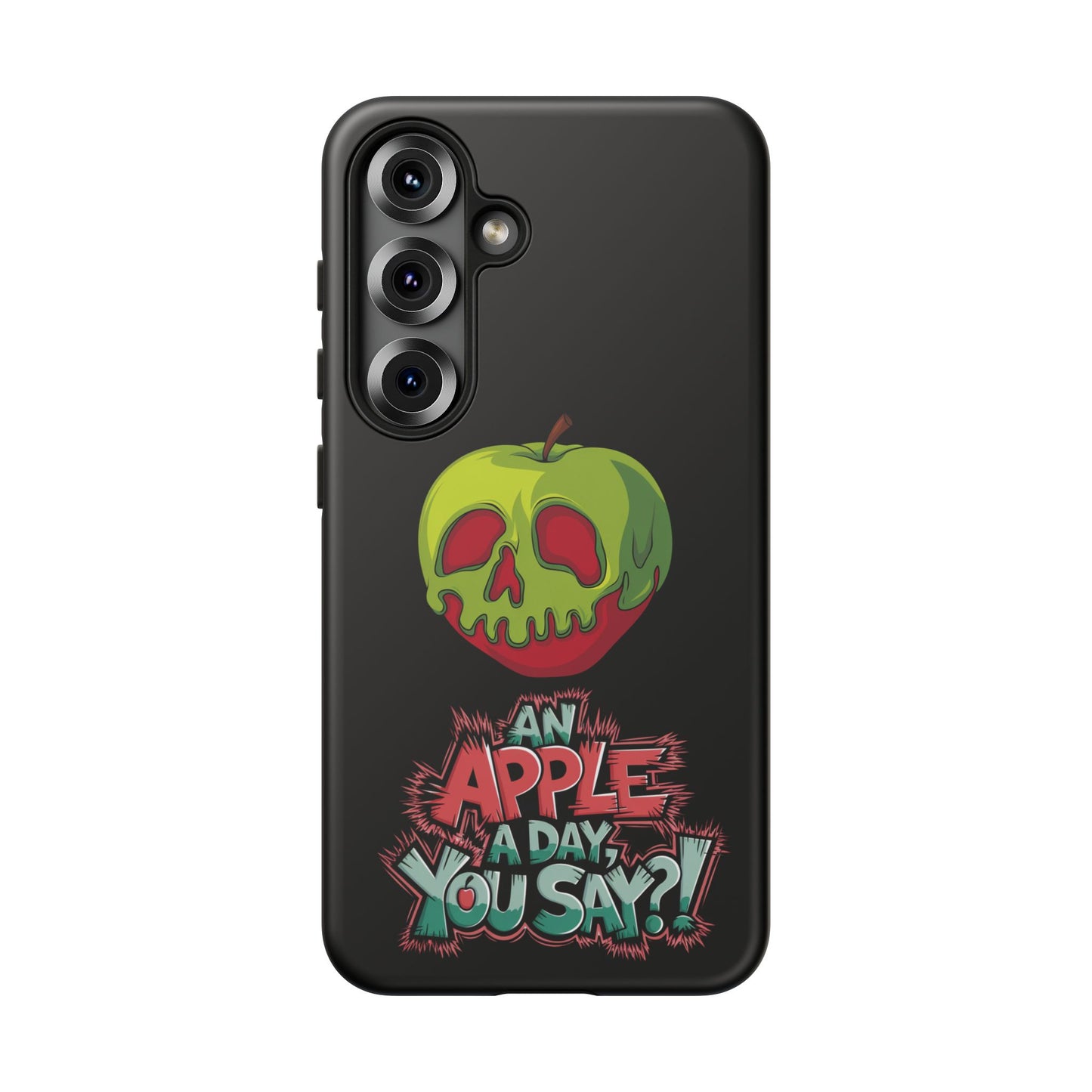 Samsung Galaxy Tough Case - Poison Apple 'An Apple a Day You Say'