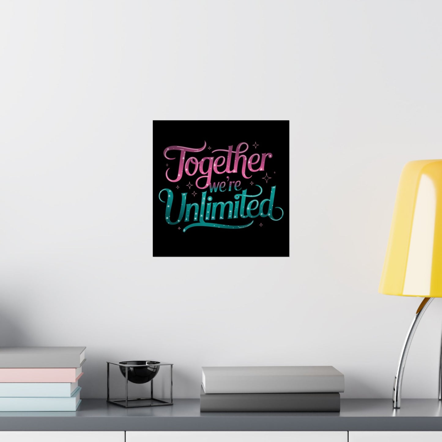 Together We're Unlimited Matte Poster