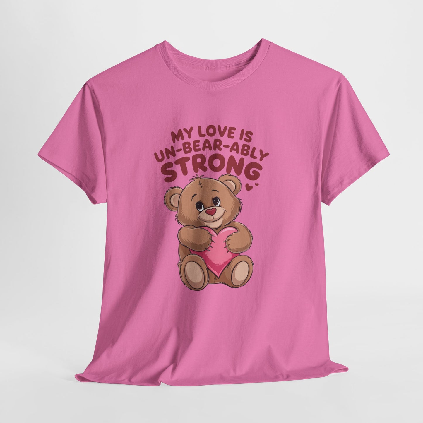 Un-Bear-ably Strong Valentine Shirt, Teddy Bear Heart Tee, Cute Love Graphic T-Shirt, Valentines Gift, Romantic Couple Top, Gift For Her
