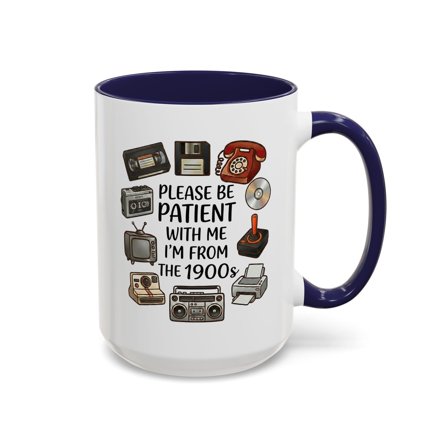 Please Be Patient Mug, Funny Retro Coffee Mug, I’m From The 1900s Mug, Vintage Tech Humor Cup, Gag Gift Mug